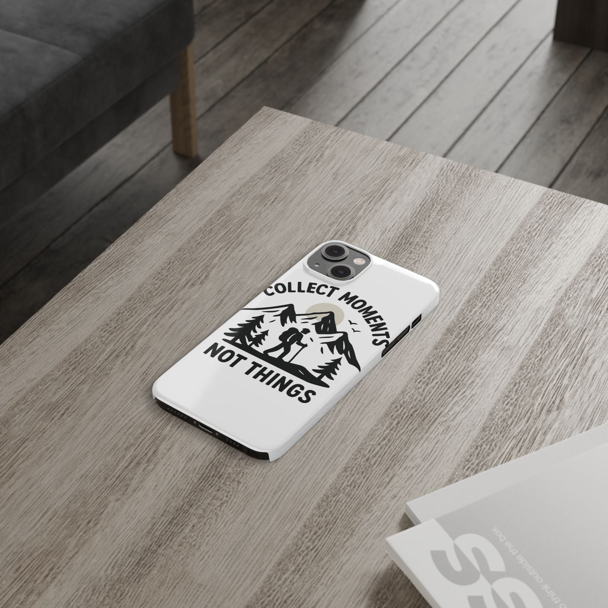 Collect Moments Not Things Phone Case Mountain Quote Minimalist Hiking Adventure Travel Gift for Experience Seeker Wanderlust