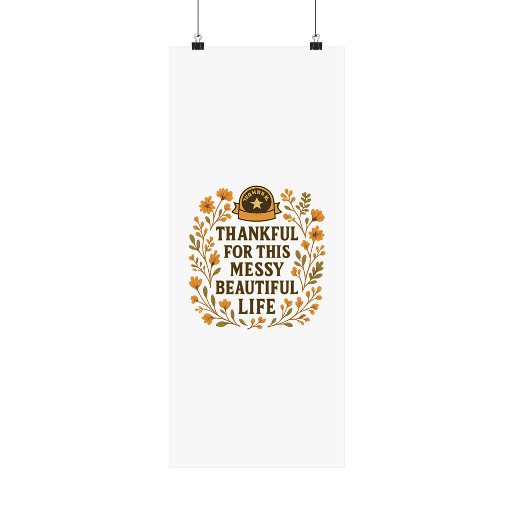 Thankful For This Messy Beautiful Life Poster, Gratitude Wall Art, Wildflower Print, Housewarming Gift, Earth Tone Home Decor