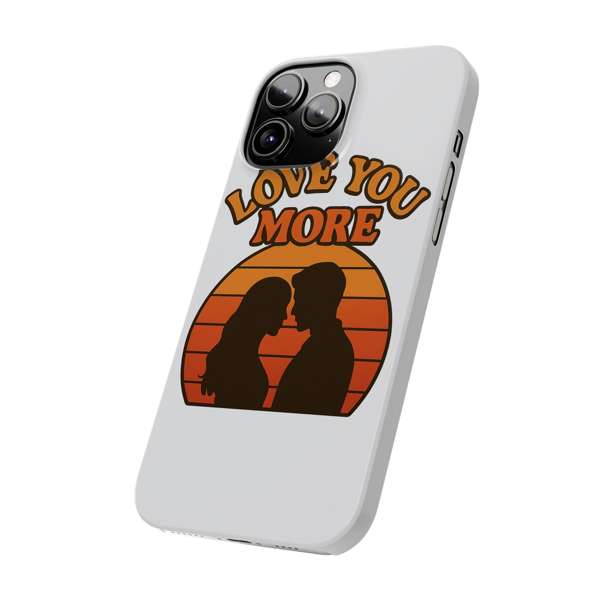 Love You More Phone Case Retro Sunset 70s Vintage Romantic Groovy Aesthetic Cute Couple Gift for Girlfriend Wife Anniversary