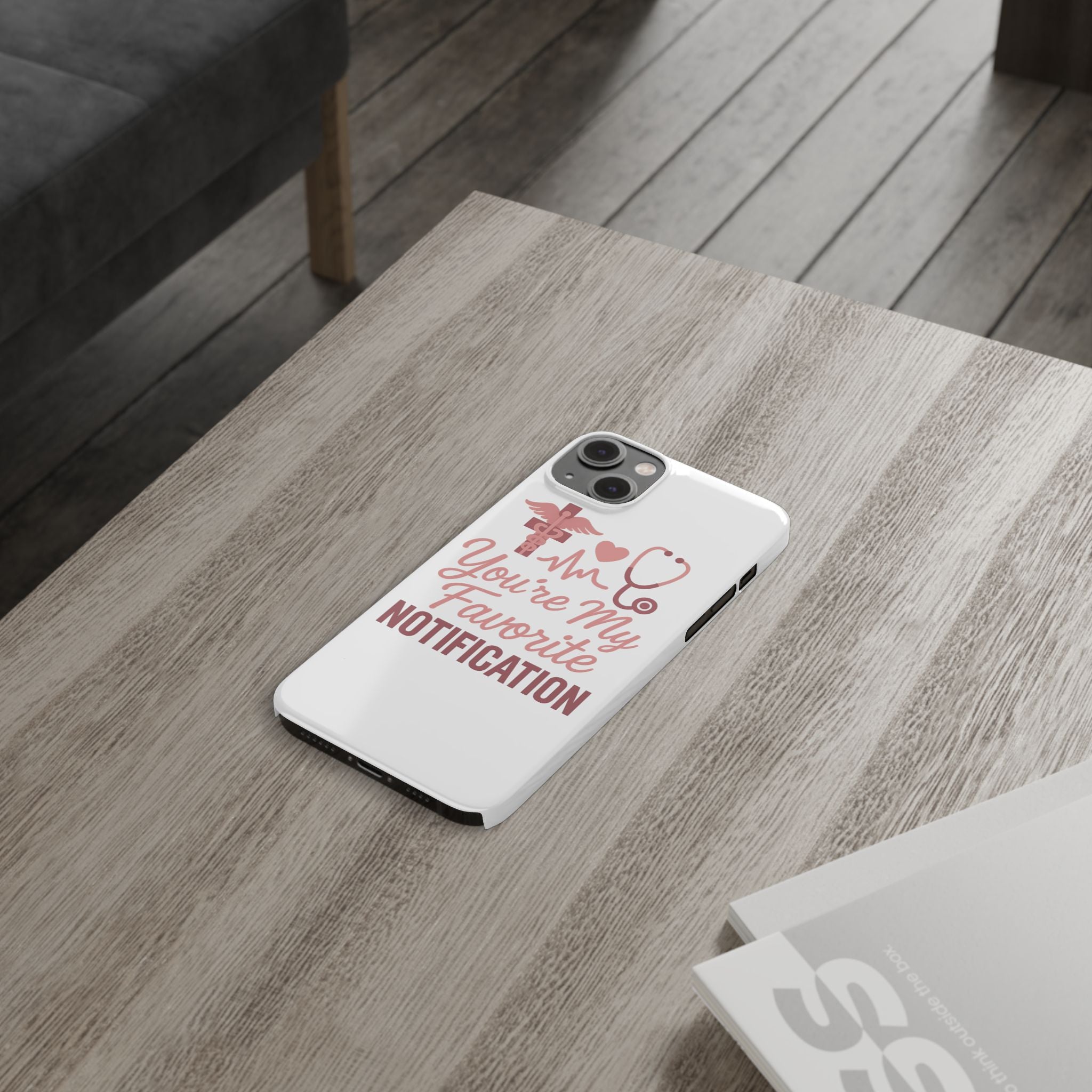 You're My Favorite Notification Phone Case Medical Nurse Doctor Gift Heartbeat Stethoscope Cute Romantic Healthcare Worker Pink