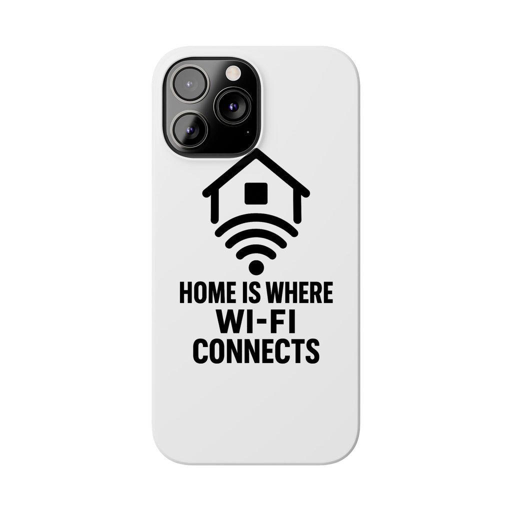 Home Is Where WiFi Connects Phone Case Funny Millennial Gift Tech Lover Housewarming Present Modern Minimalist Humor Gift