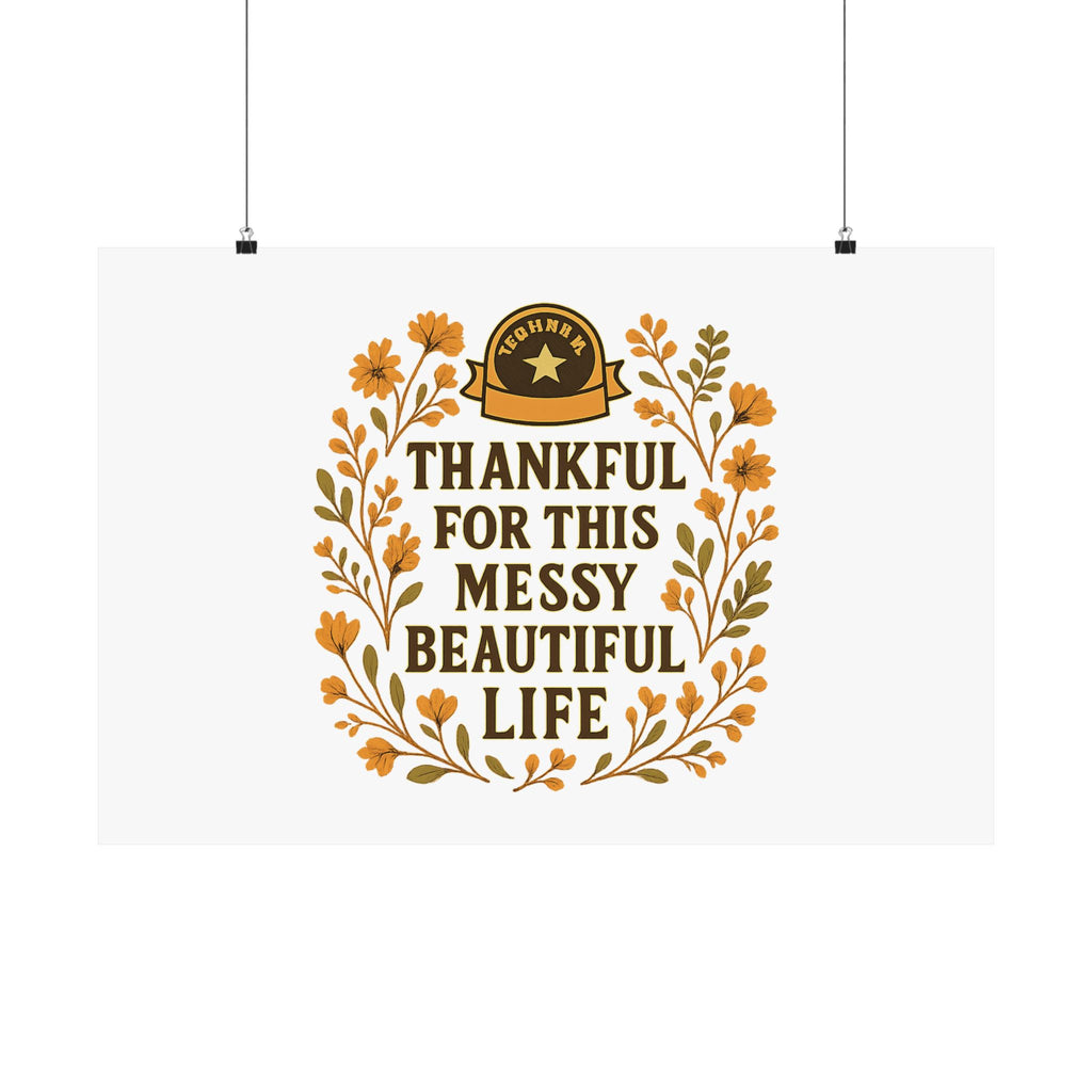 Thankful For This Messy Beautiful Life Poster, Gratitude Wall Art, Wildflower Print, Housewarming Gift, Earth Tone Home Decor