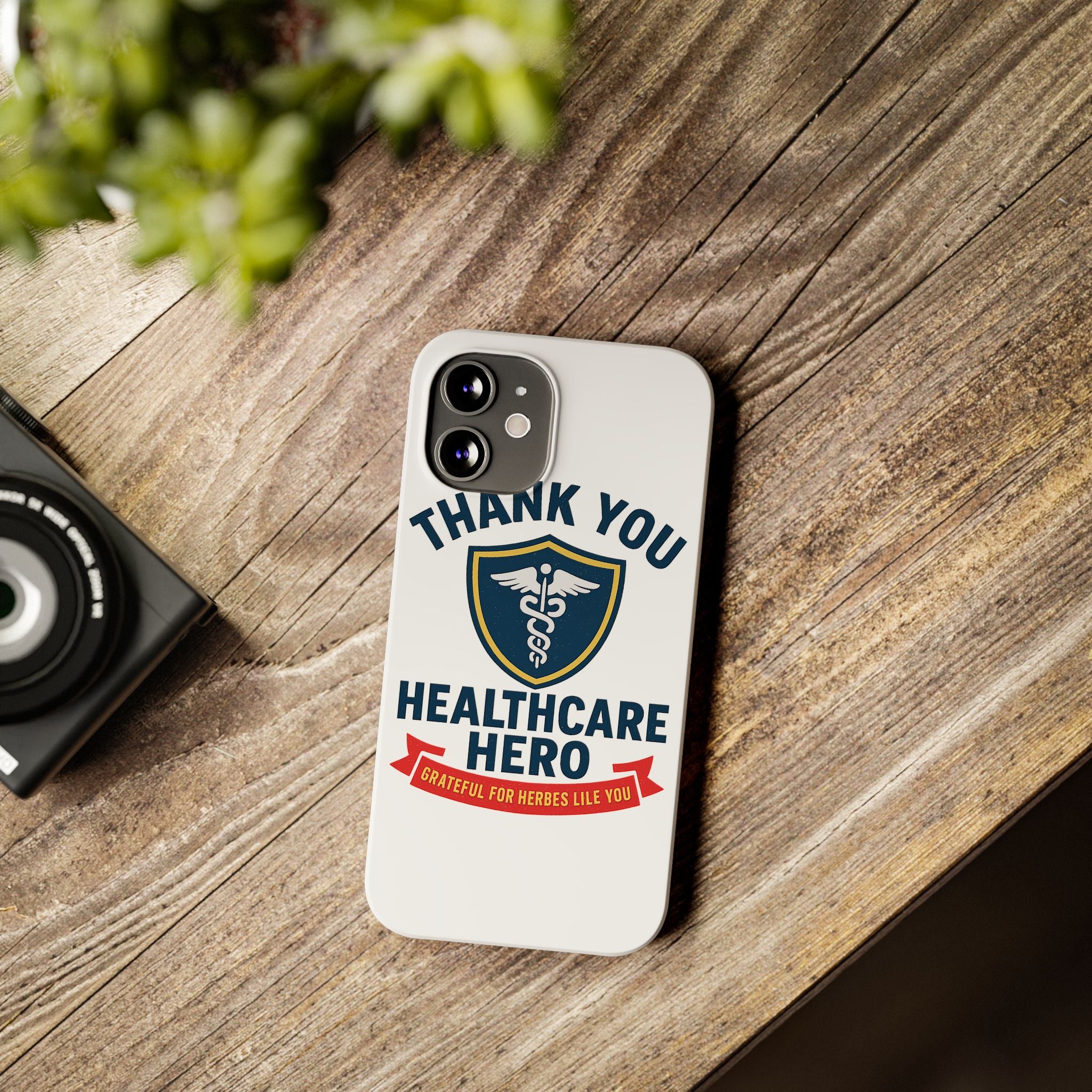 Thank You Healthcare Hero Phone Case, Nurse Appreciation Gift, Medical Worker Gift, Grateful for Heroes Like You, Nurses Week Gift