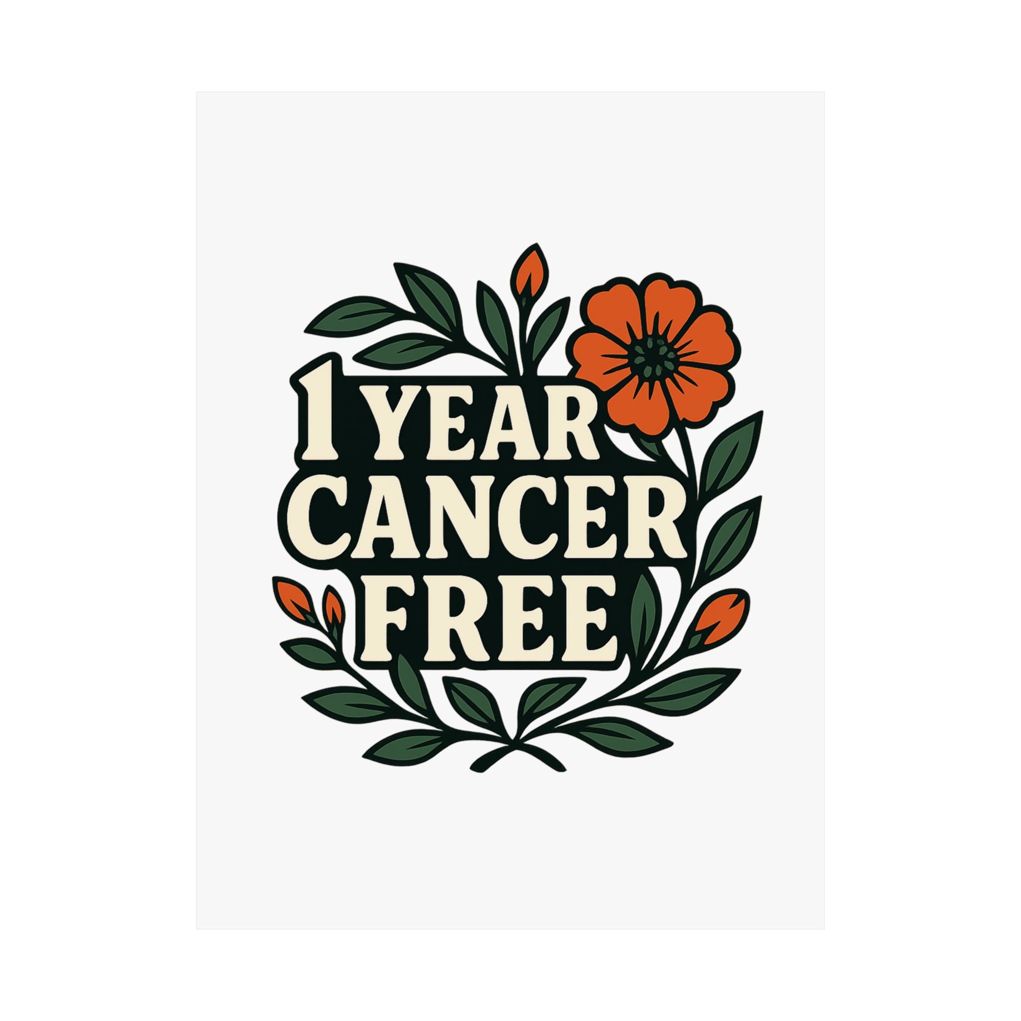 1 Year Cancer Free Poster, Botanical Growth Anniversary Gift, Cancer Survivor Milestone Wall Art, Hope & Healing Decor