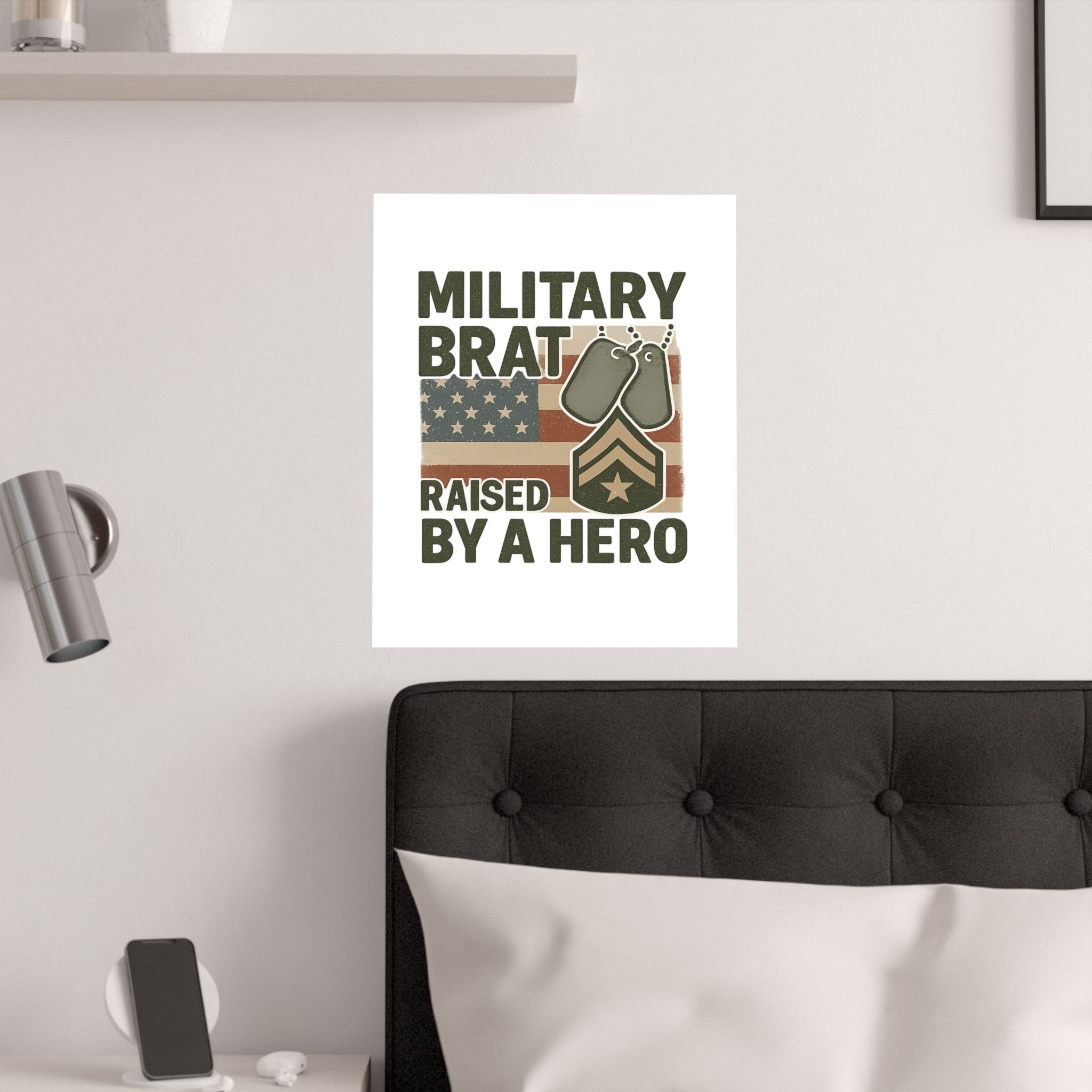 Military Brat Poster Raised by a Hero Gift, Military Child Wall Art, Army Navy Air Force Marine, Military Family Decor Print