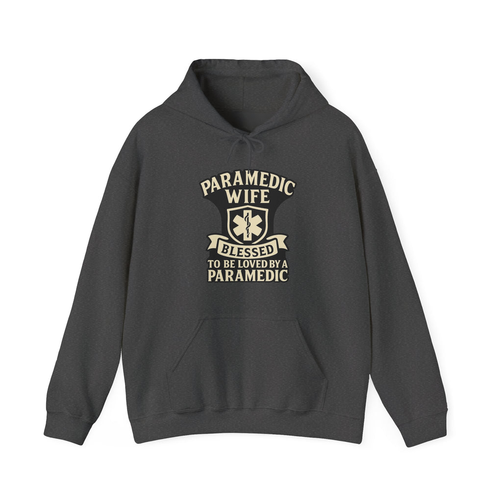 Paramedic Wife Hoodie, Blessed to Be Loved By a Paramedic Sweatshirt, EMS Girlfriend Gift, First Responder Partner Support Apparel