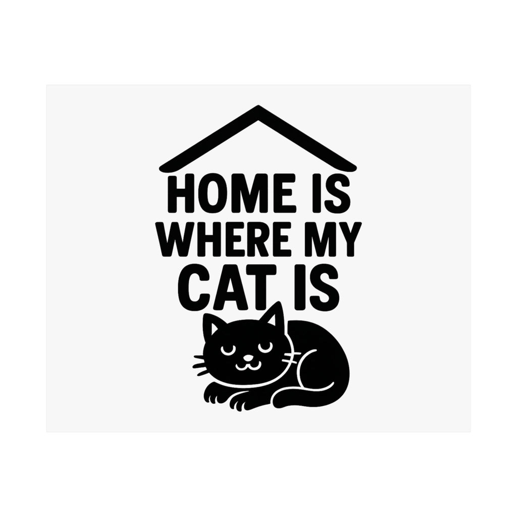 Home is Where My Cat Is Poster, Cat Lover Gift, Minimalist Cat Wall Art, Cat Owner Home Decor, Housewarming Gift for Cat Mom