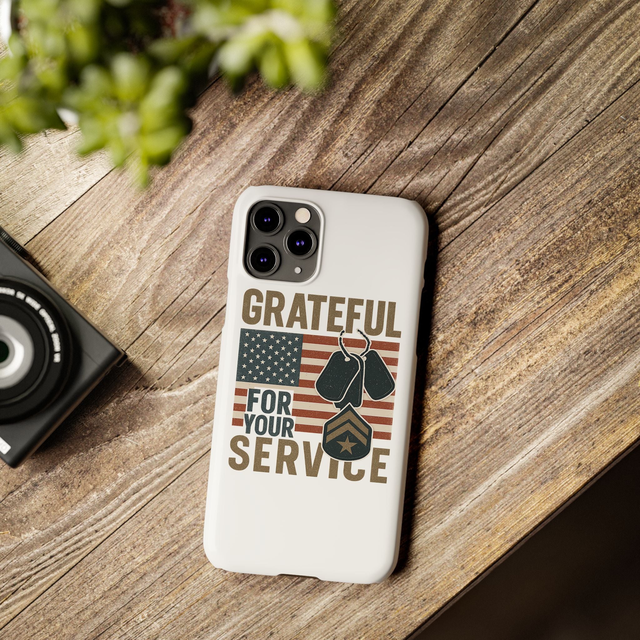 Grateful for Your Service Phone Case Military Patriotic Gift Army Navy Air Force Marine Support Veteran Active Duty USA Flag