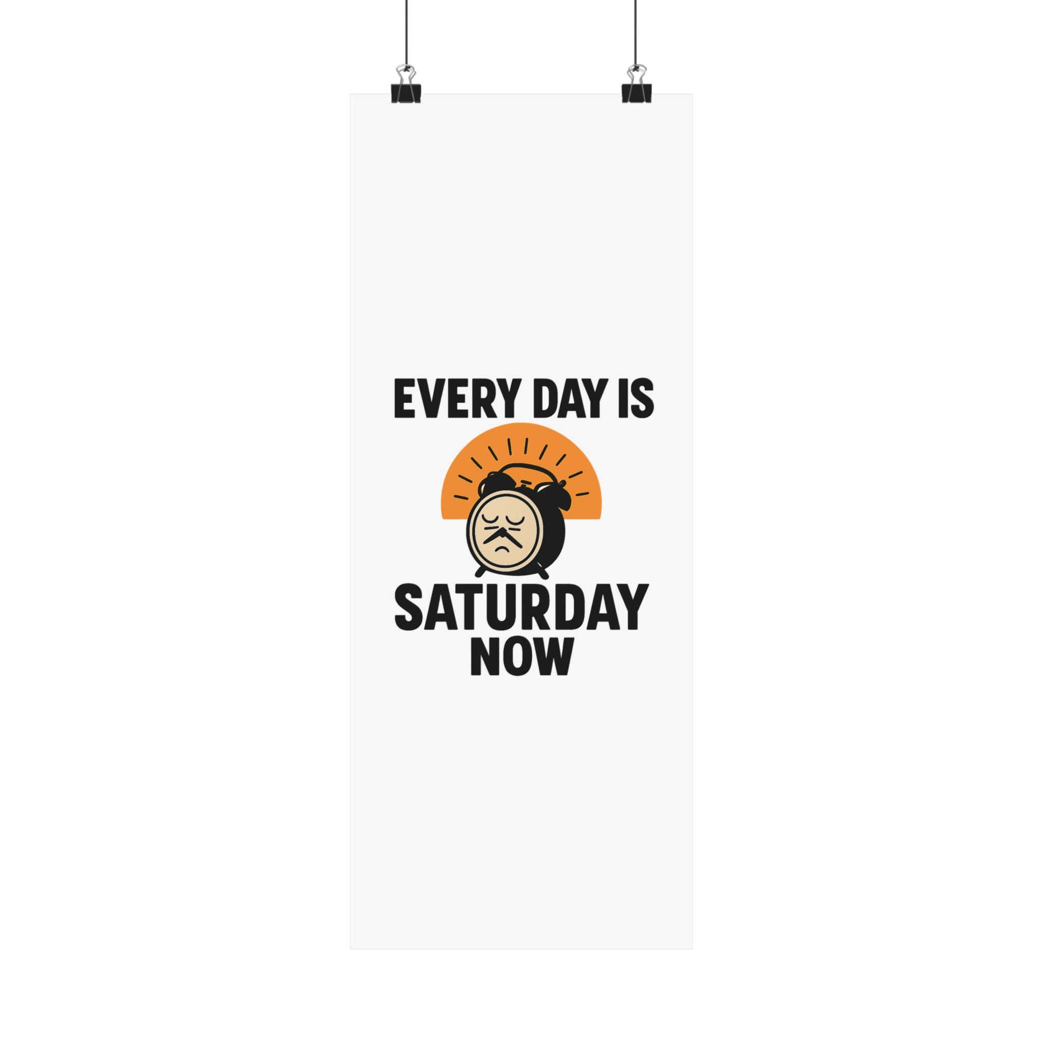 Retirement Gift Every Day is Saturday Now Poster, Funny Retirement Party Decor, Coworker Retirement Gift, Retirement Wall Art