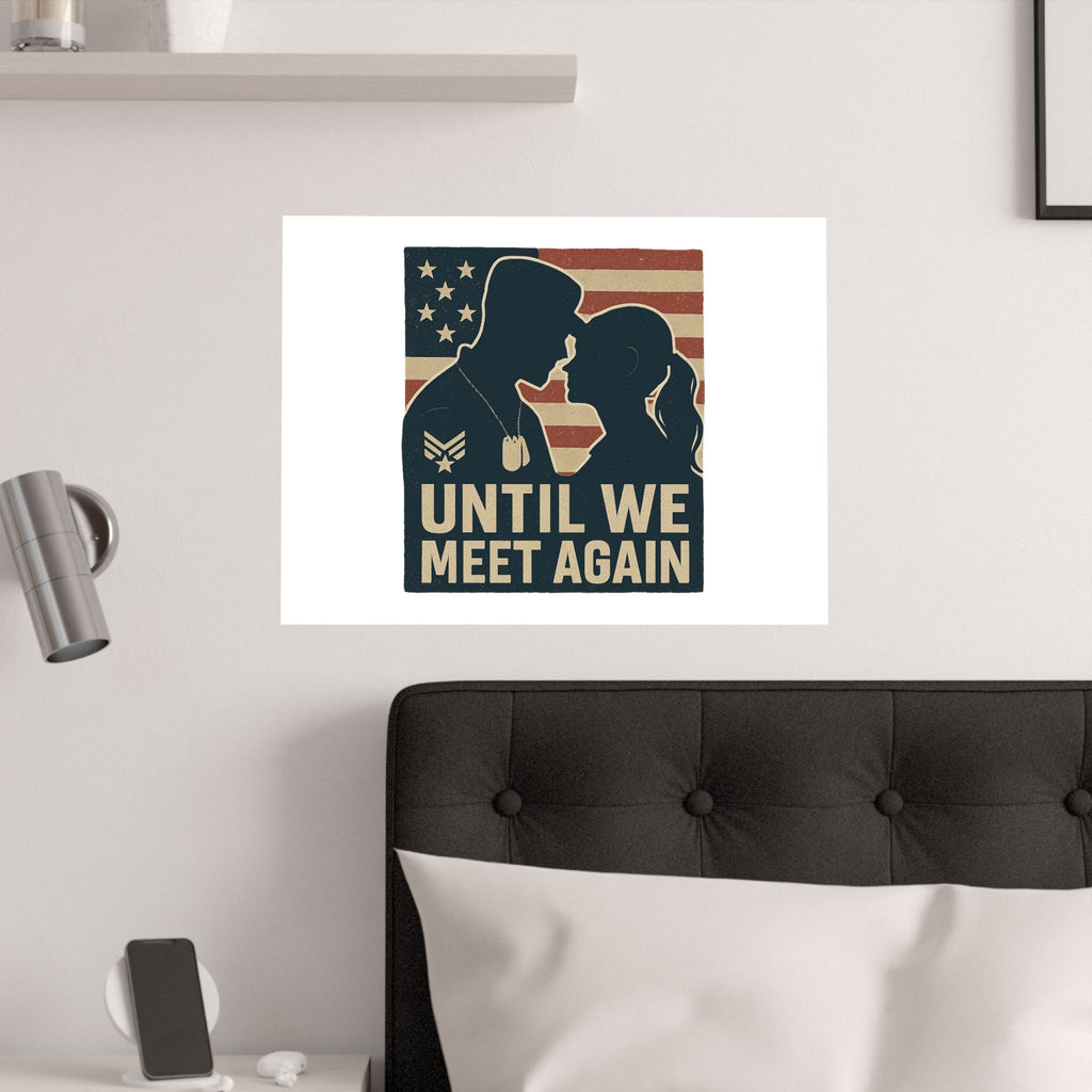 Until We Meet Again Military Deployment Poster, Romantic Farewell Gift for Military Spouse, Patriotic Couple Silhouette Art