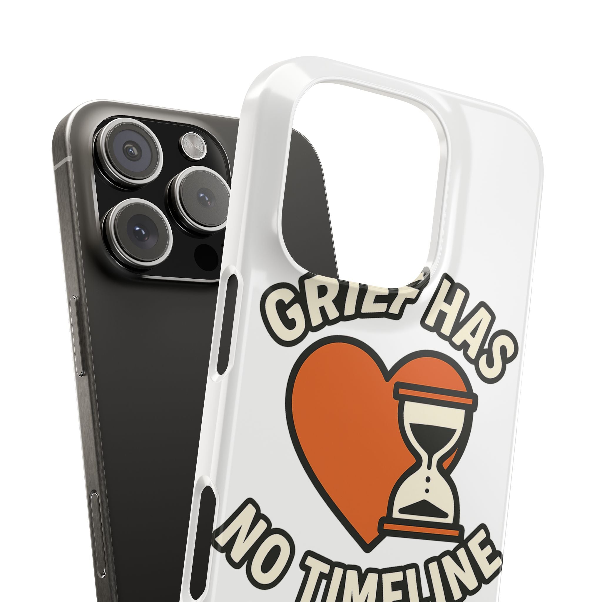Grief Has No Timeline Phone Case Support Gift for Loss Bereavement Sympathy Encouragement Healing Journey Therapist Mental Health