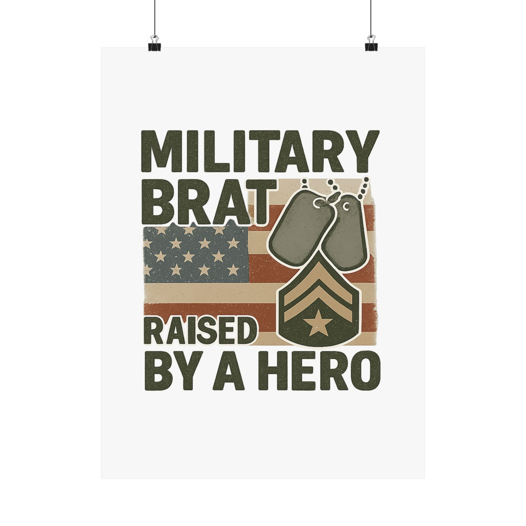 Military Brat Poster Raised by a Hero Gift, Military Child Wall Art, Army Navy Air Force Marine, Military Family Decor Print