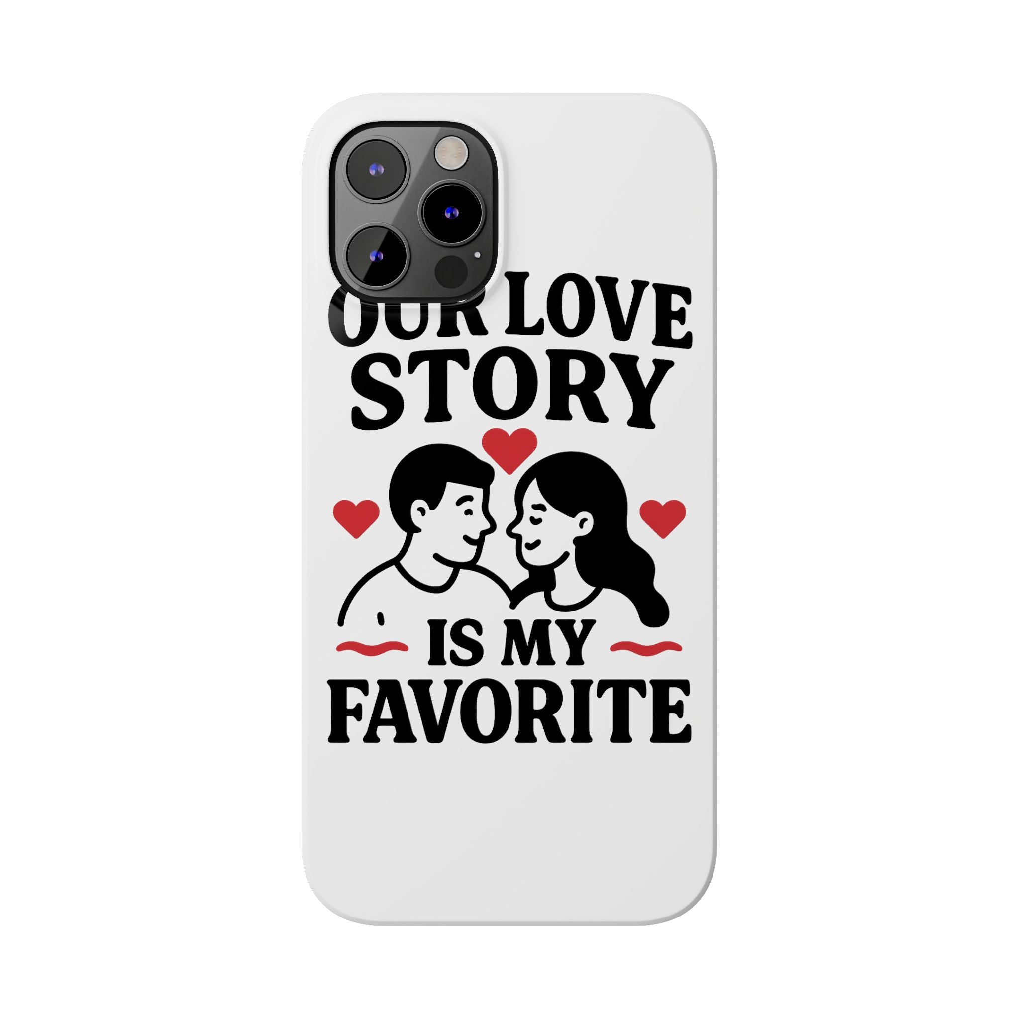 Love Story Phone Case Anniversary Gift for Wife Girlfriend Romantic Quote Couple iPhone Samsung Case Valentine's Day Gift