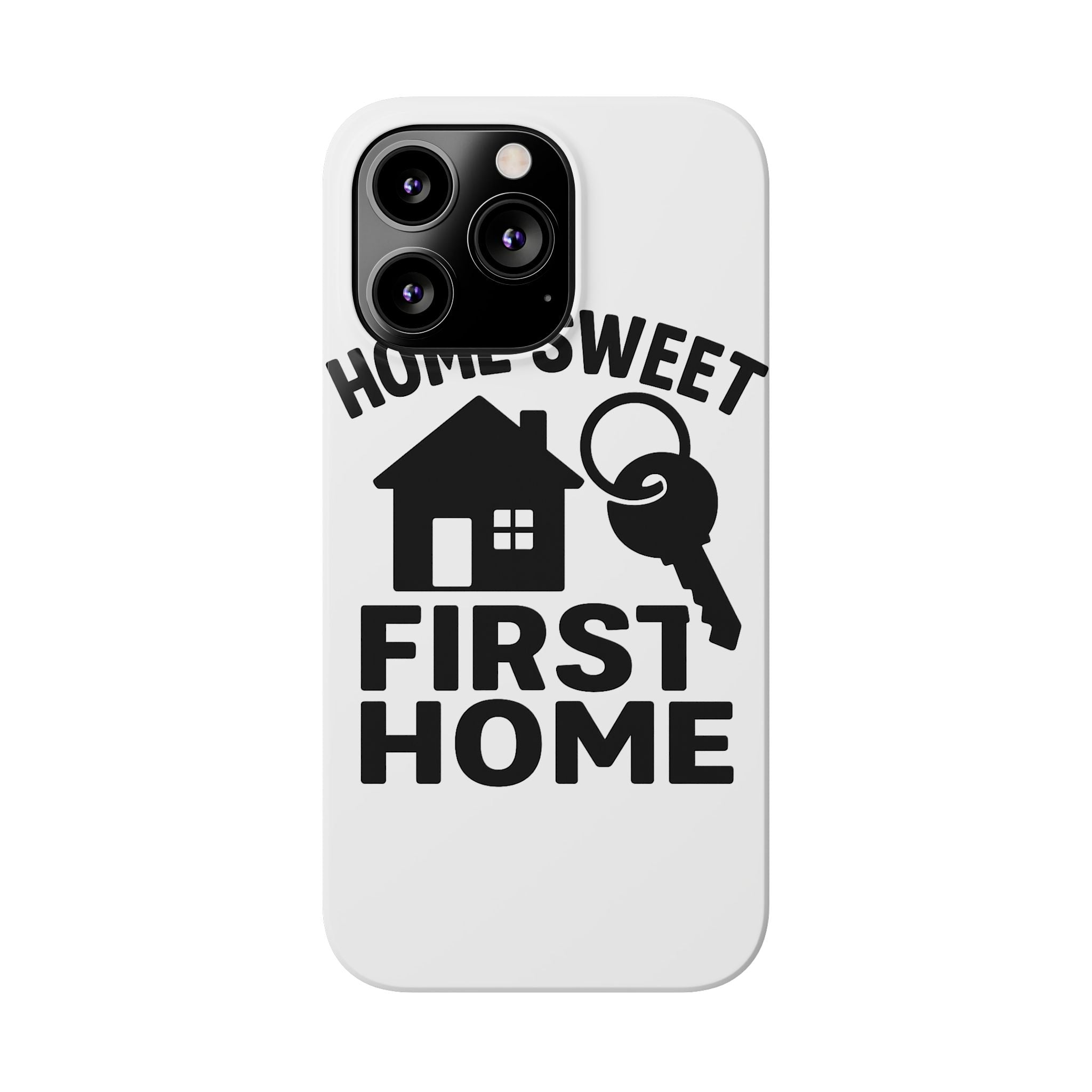 First Home Phone Case New Homeowner Gift Housewarming Present House Keys Milestone Typography Home Sweet First Home Decor
