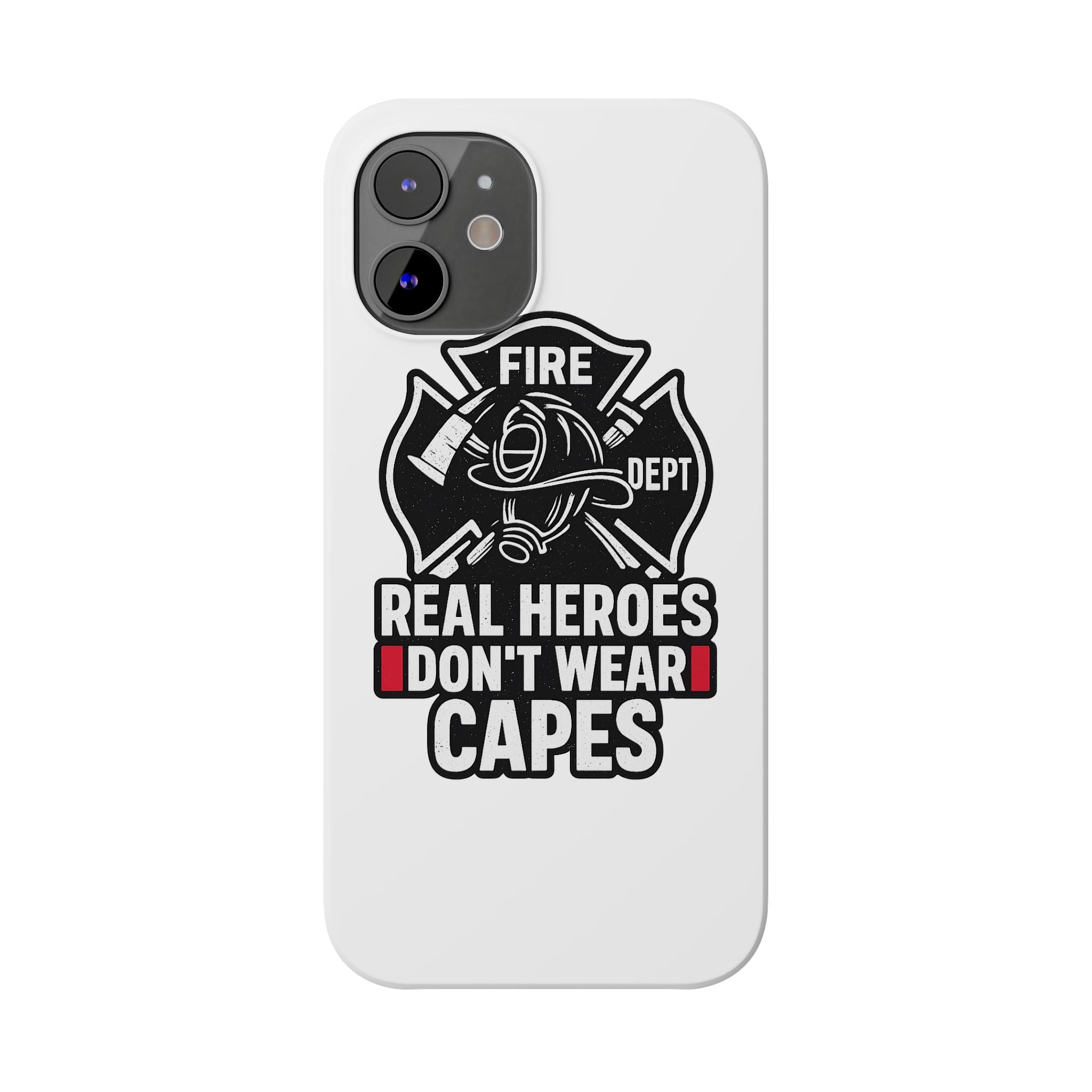 Firefighter Phone Case Real Heroes Don't Wear Capes Thin Red Line Gift for Firefighter Wife Husband Family Fire Dept Appreciation