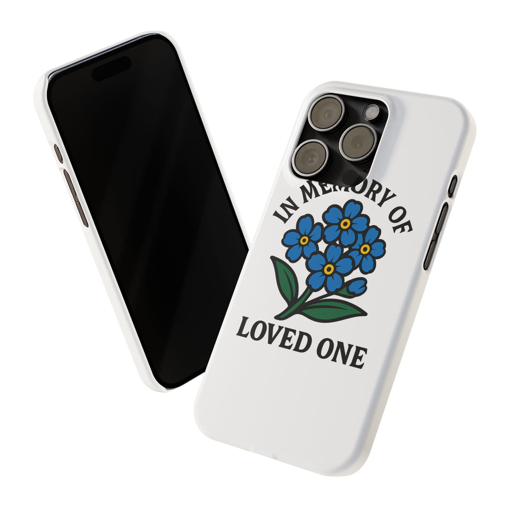 Forget Me Not Phone Case Memorial Gift Floral Remembrance Case Sympathy Gift In Memory Of Loved One Loss of Mom Dad Friend