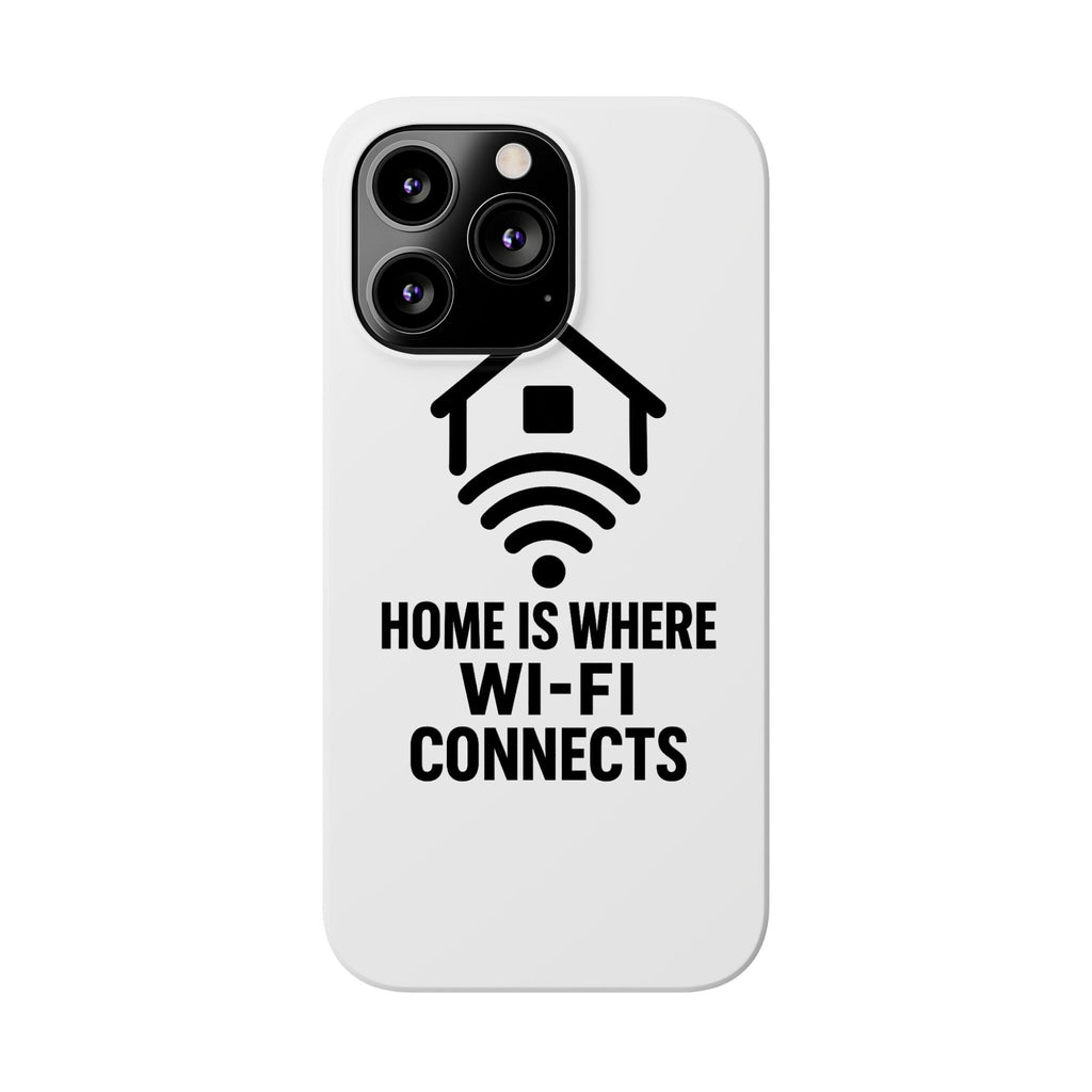 Home Is Where WiFi Connects Phone Case Funny Millennial Gift Tech Lover Housewarming Present Modern Minimalist Humor Gift