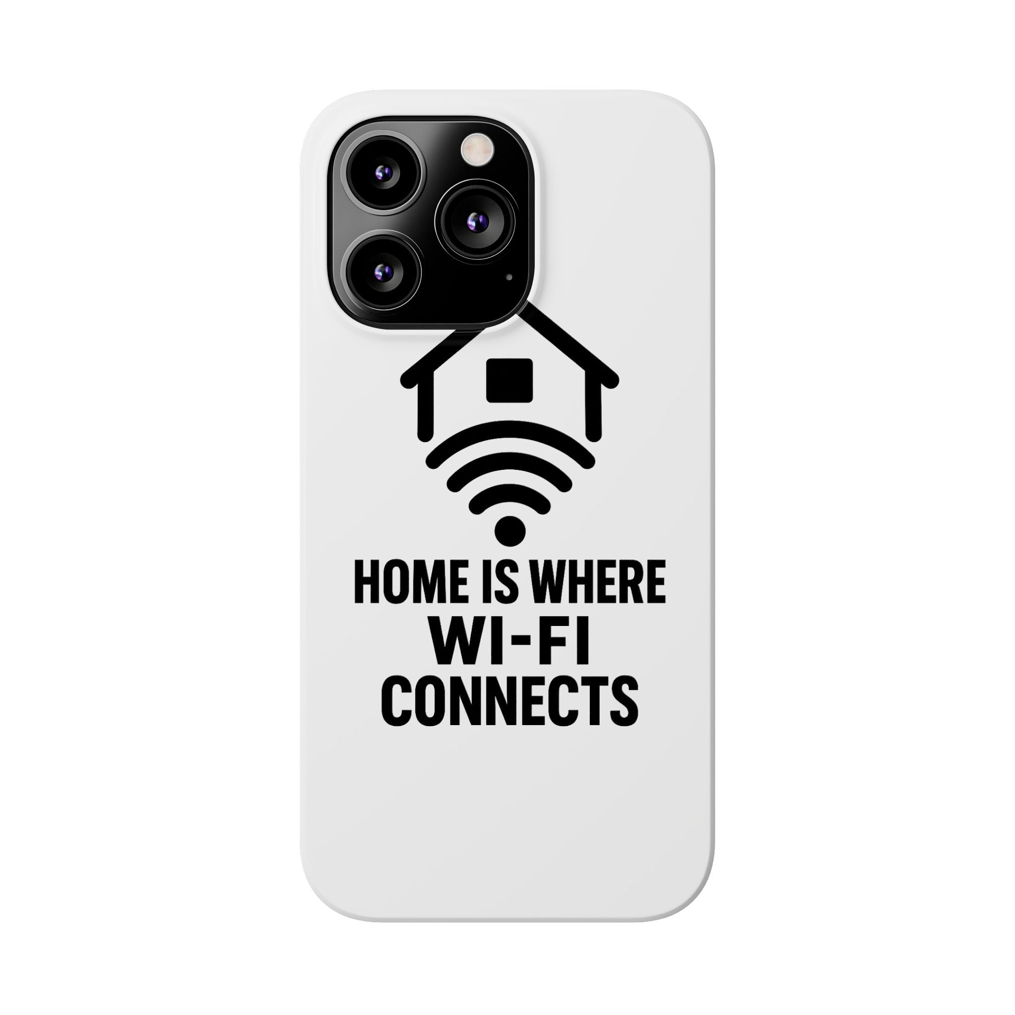 Home Is Where WiFi Connects Phone Case Funny Millennial Gift Tech Lover Housewarming Present Modern Minimalist Humor Gift