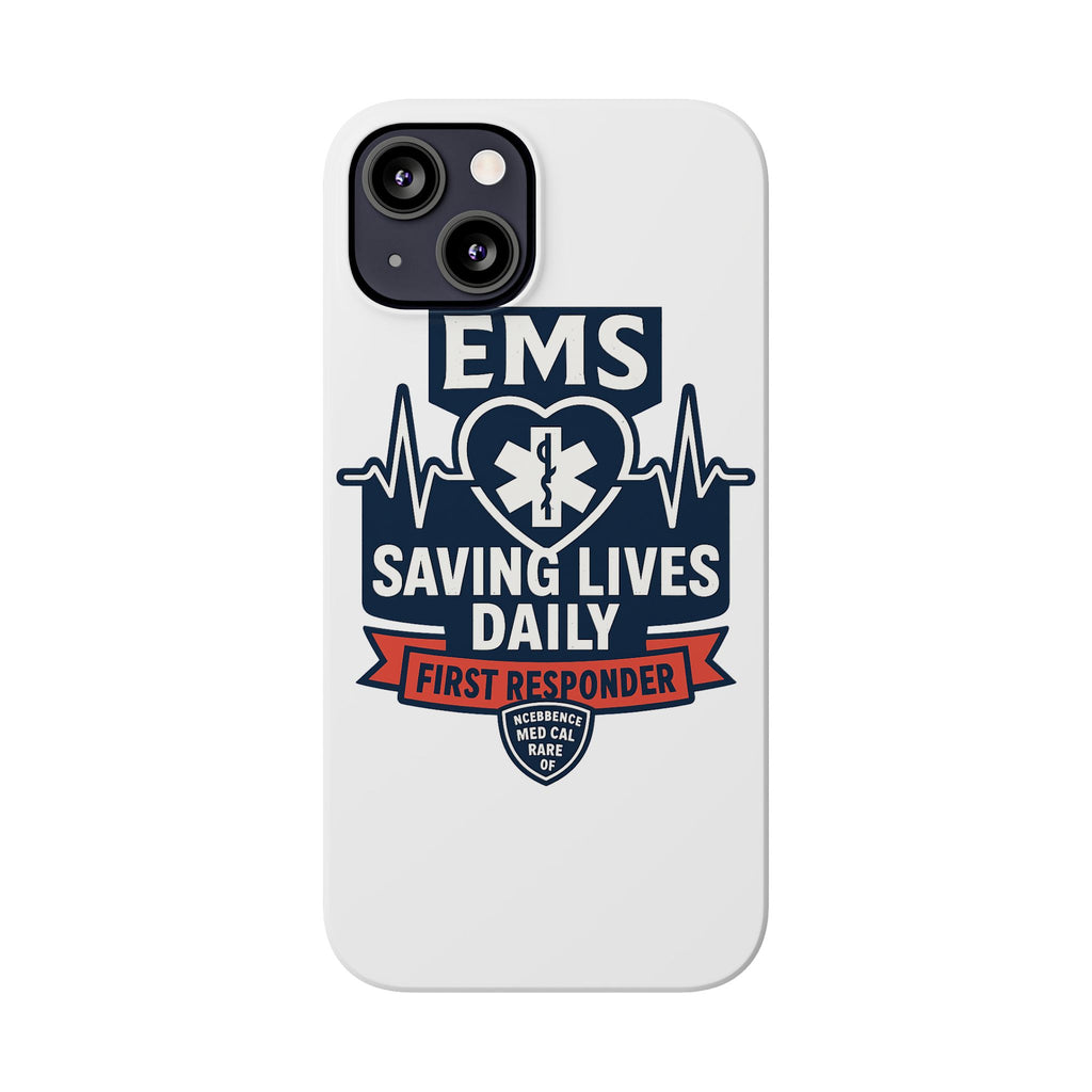 EMS Phone Case Paramedic Gift EMT Star of Life Heartbeat Saving Lives Daily First Responder Appreciation Medical Hero