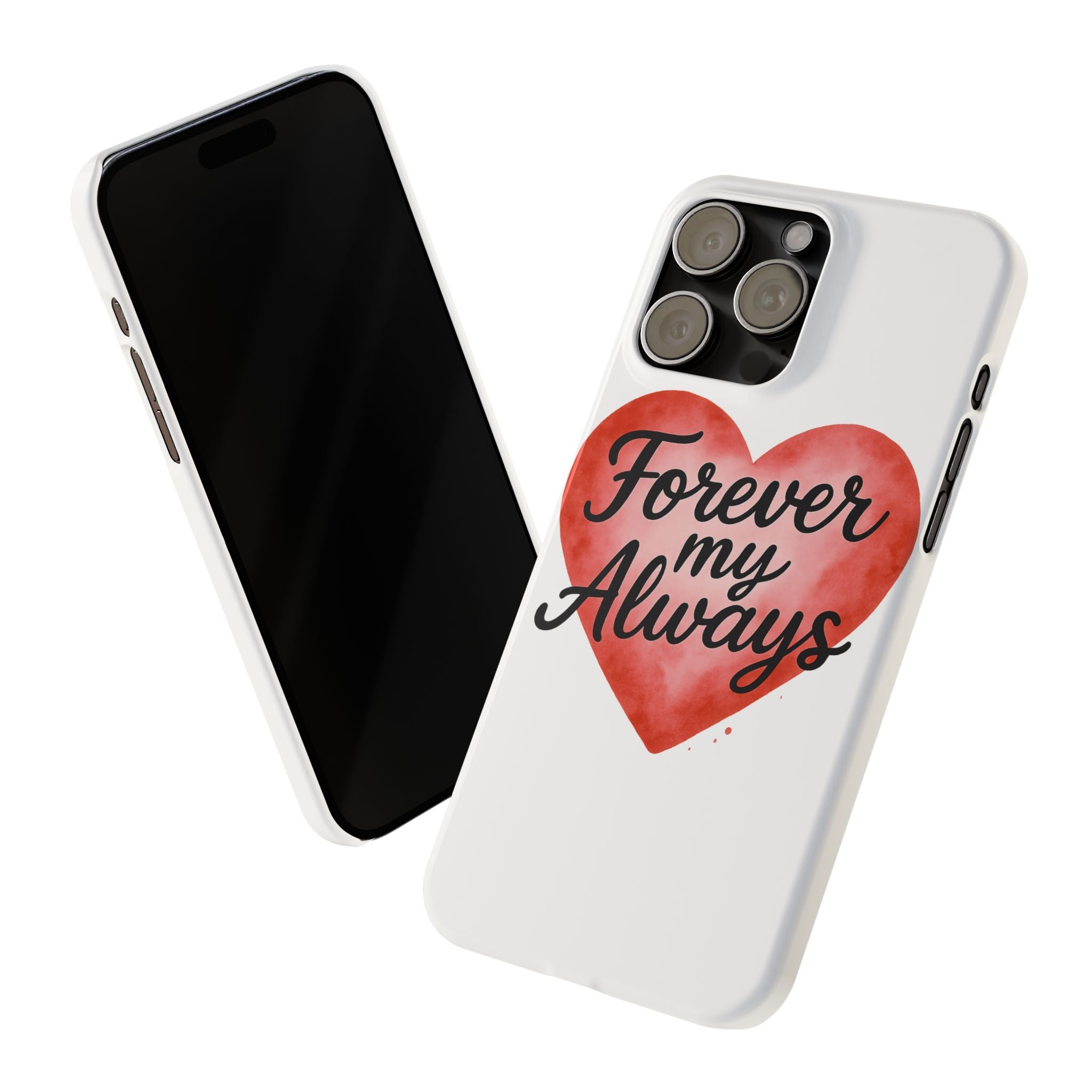 Forever My Always Watercolor Heart Phone Case | Romantic Anniversary Gift for Her | Love Quote Phone Cover | Girlfriend Wife Gift