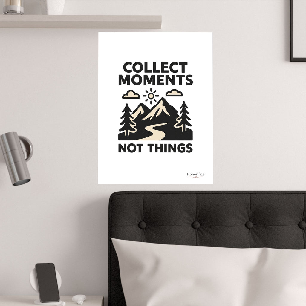 Collect Moments Not Things Mountain Poster, Travel Quote Wall Art, Adventure Gift, Minimalist Nature Print, Wanderlust Home Decor