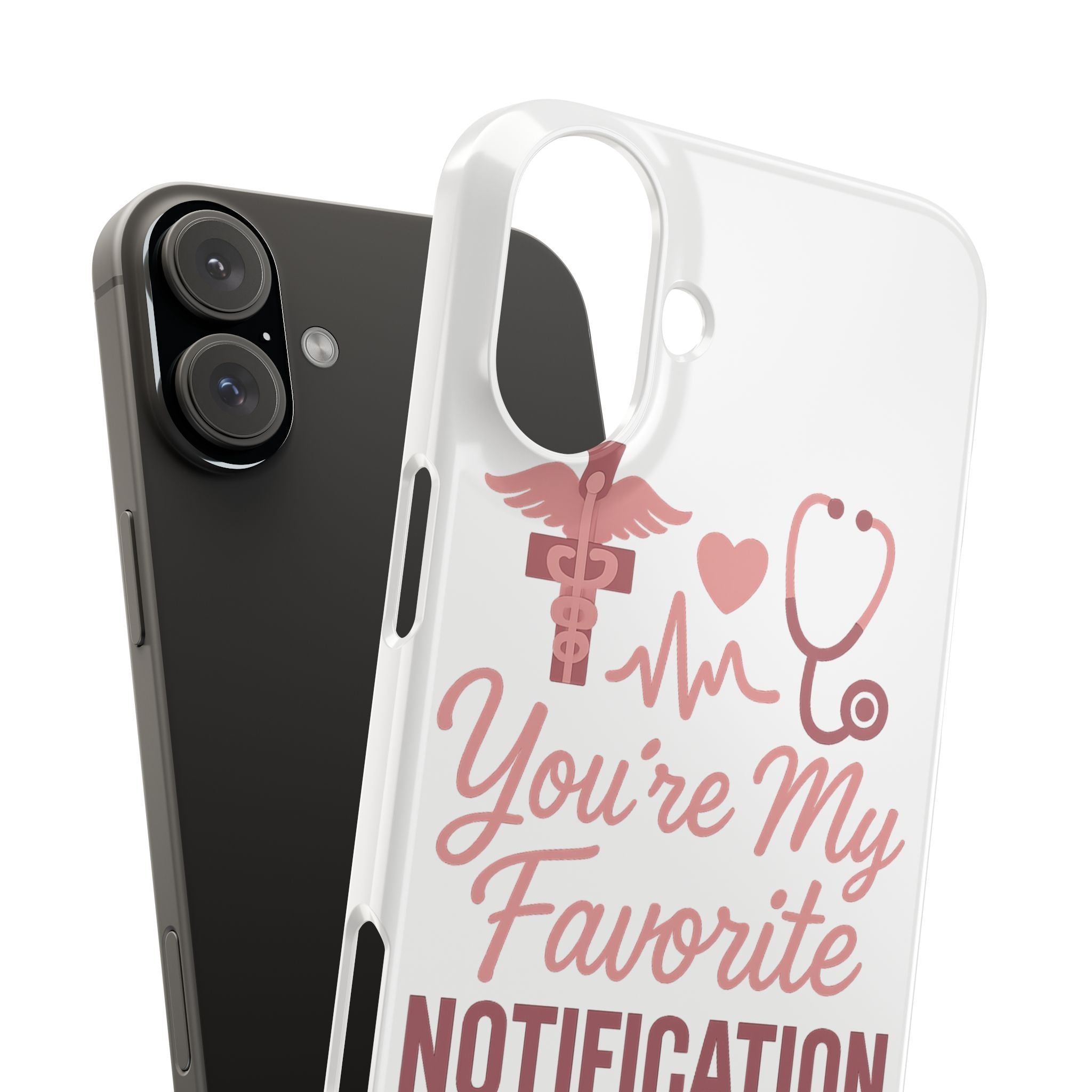 You're My Favorite Notification Phone Case Medical Nurse Doctor Gift Heartbeat Stethoscope Cute Romantic Healthcare Worker Pink