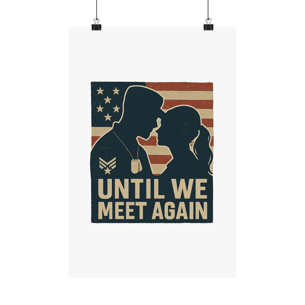 Until We Meet Again Military Deployment Poster, Romantic Farewell Gift for Military Spouse, Patriotic Couple Silhouette Art