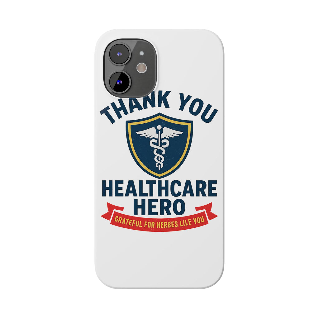 Thank You Healthcare Hero Phone Case, Nurse Appreciation Gift, Medical Worker Gift, Grateful for Heroes Like You, Nurses Week Gift