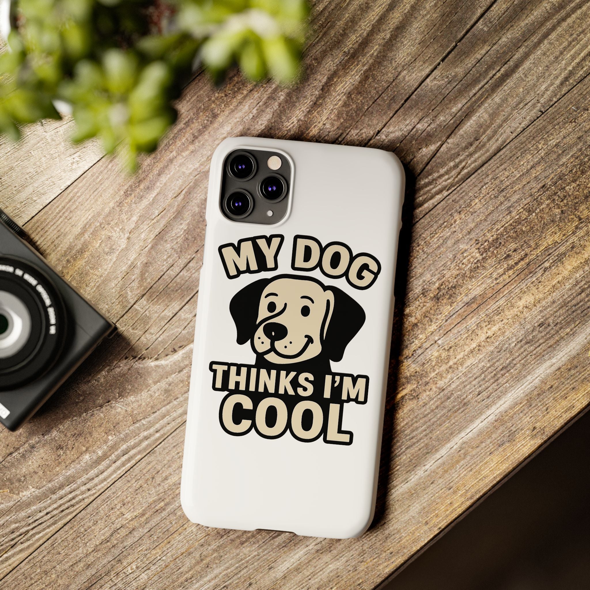 Dog Lover Phone Case My Dog Thinks I'm Cool Funny Pet Owner Gift iPhone Samsung Galaxy Case Dog Mom Dad Humor Gift