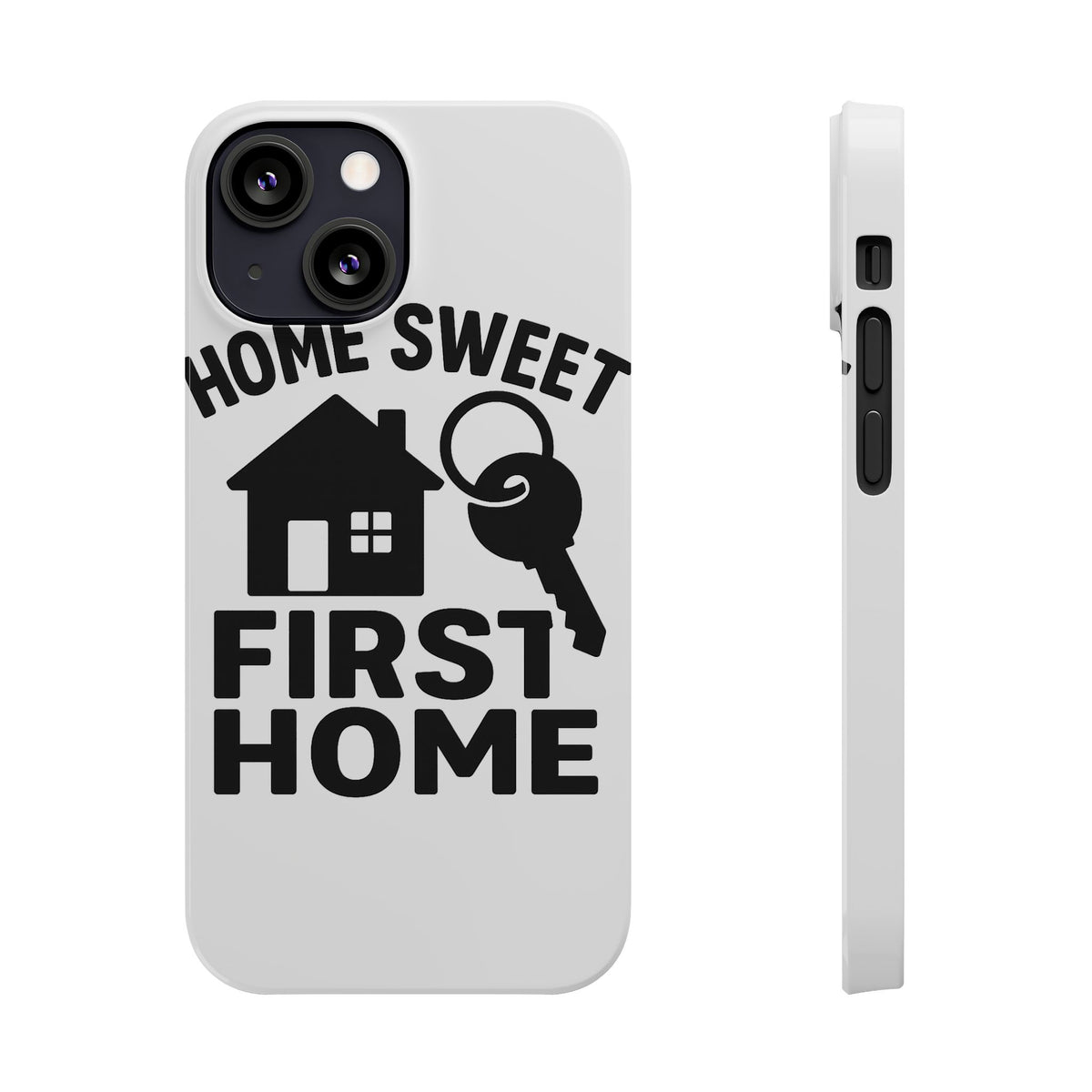 First Home Phone Case New Homeowner Gift Housewarming Present House Keys Milestone Typography Home Sweet First Home Decor