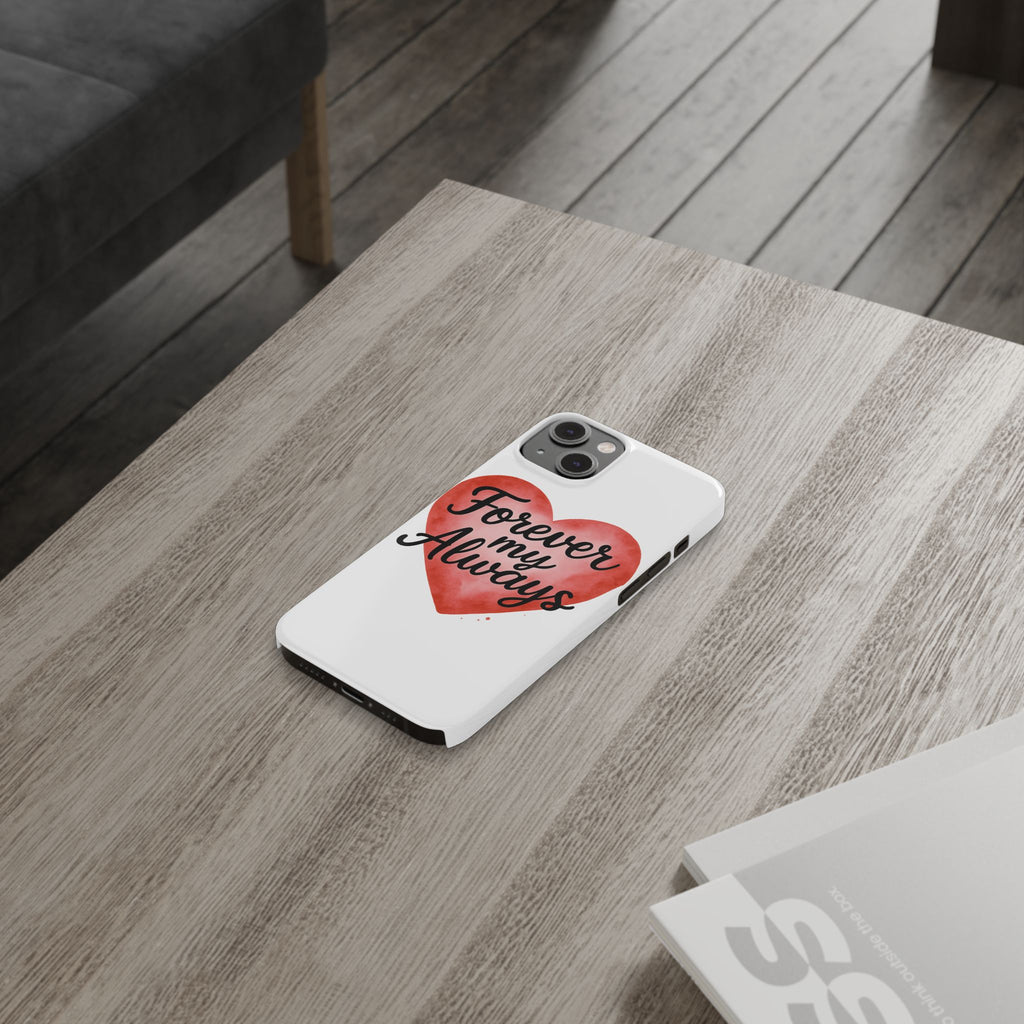 Forever My Always Watercolor Heart Phone Case | Romantic Anniversary Gift for Her | Love Quote Phone Cover | Girlfriend Wife Gift