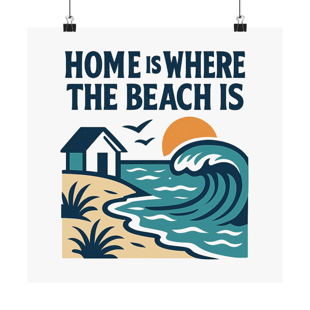 Home Is Where The Beach Is Poster, Coastal Wall Art, Beach House Decor, Ocean Lover Gift, Nautical Print, Seaside Living