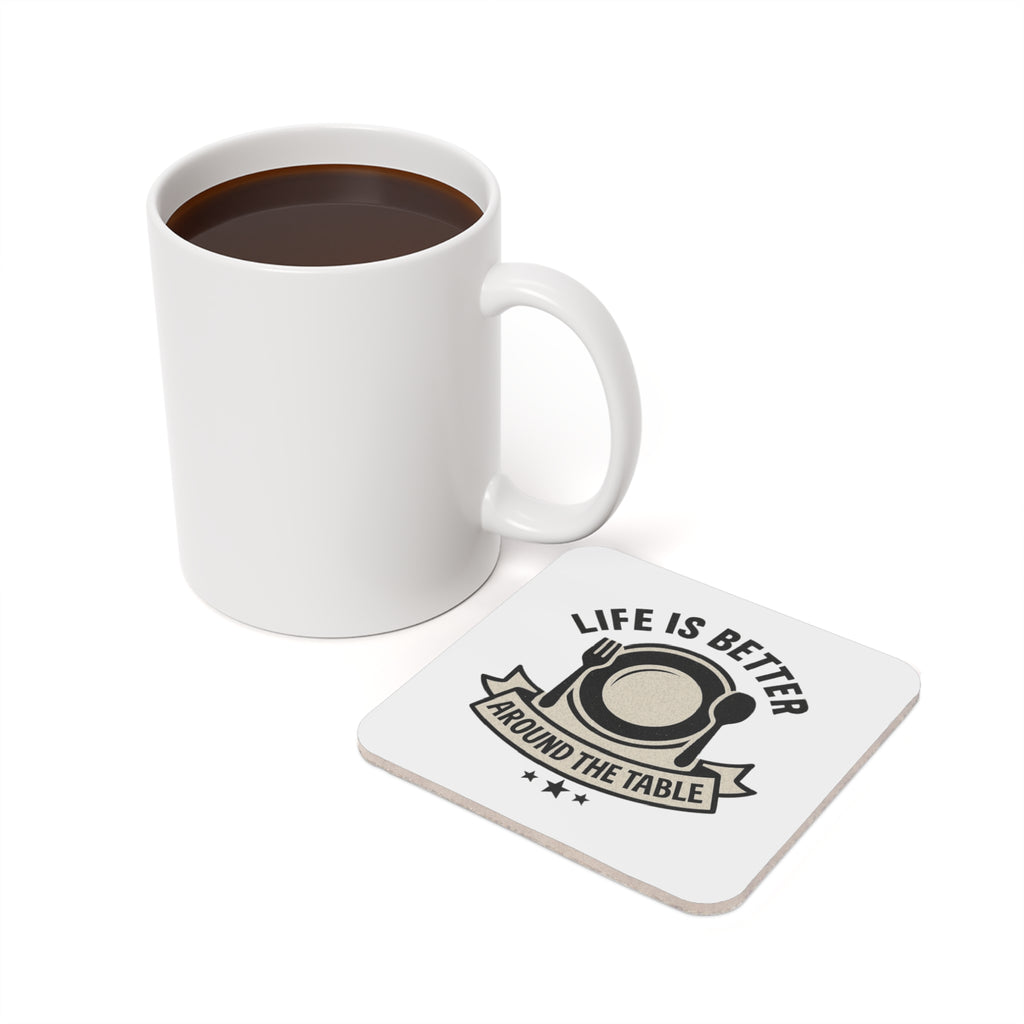 Life Is Better Around The Table Cork Coaster Set | Hostess Gift | Dinner Party Decor | Housewarming Gift | Farmhouse Coasters