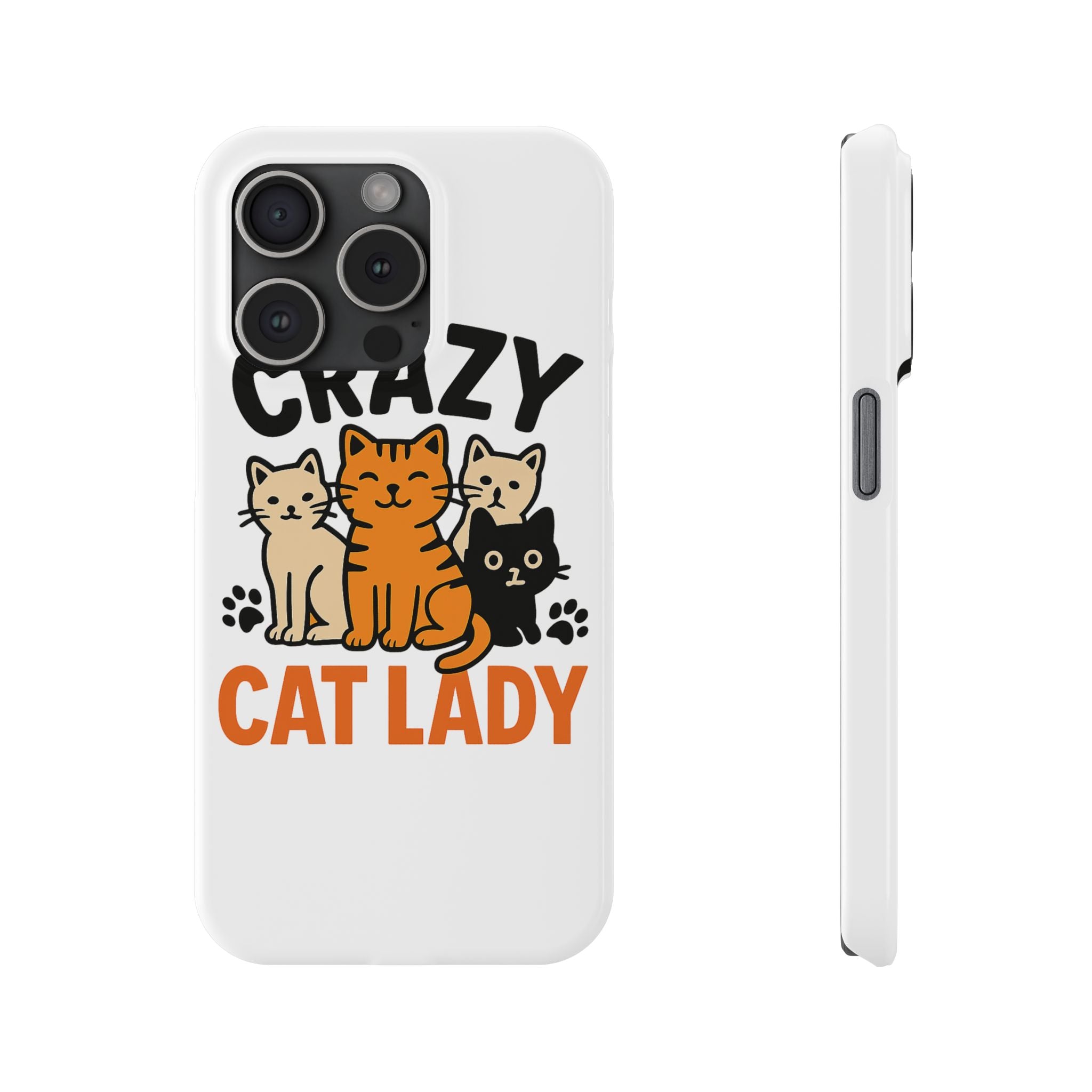 Crazy Cat Lady Phone Case, Funny Cat Lover Gift, Cat Mom Phone Case, Cat Lady Birthday Gift, Cute Cat Phone Case for Women