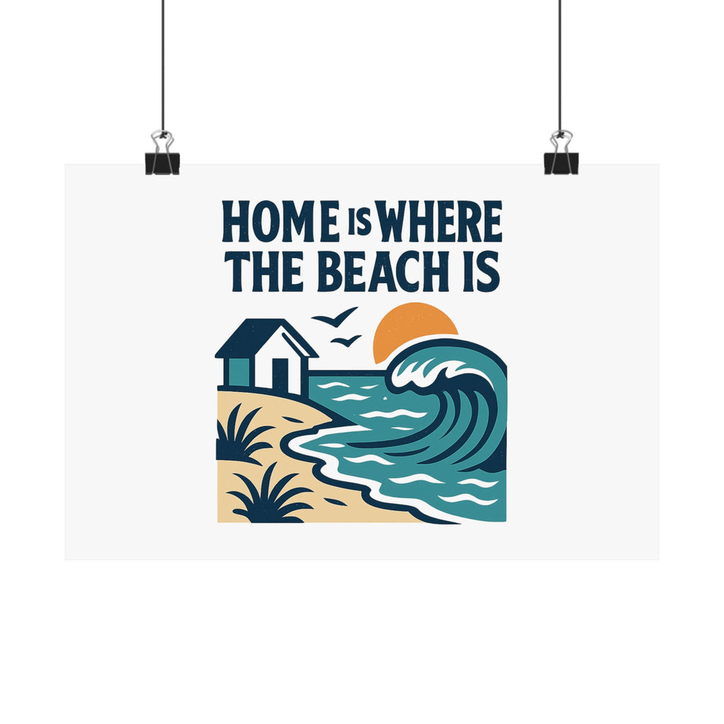 Home Is Where The Beach Is Poster, Coastal Wall Art, Beach House Decor, Ocean Lover Gift, Nautical Print, Seaside Living