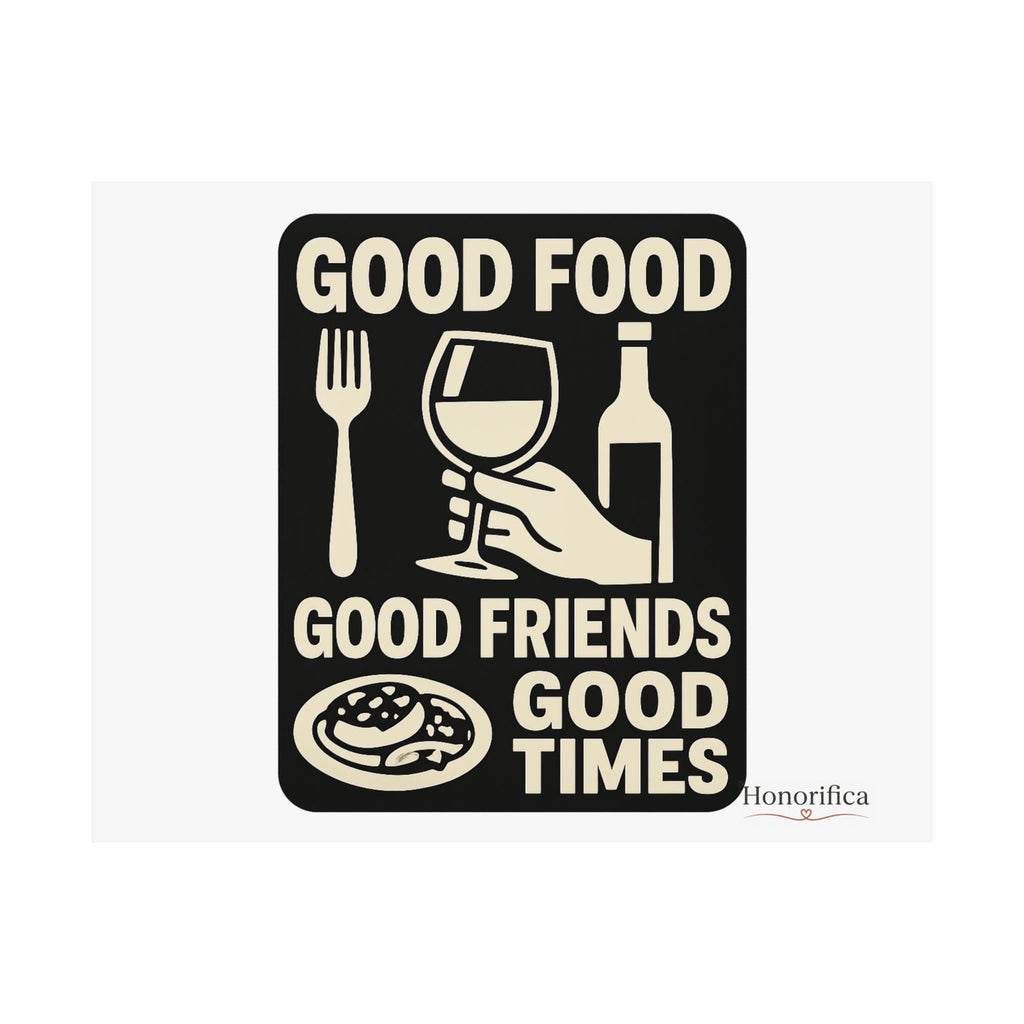 Good Food Good Friends Good Times Poster, Kitchen Wall Art, Dining Room Decor, Friendship Quote Print, Hostess Gift Wine Lover