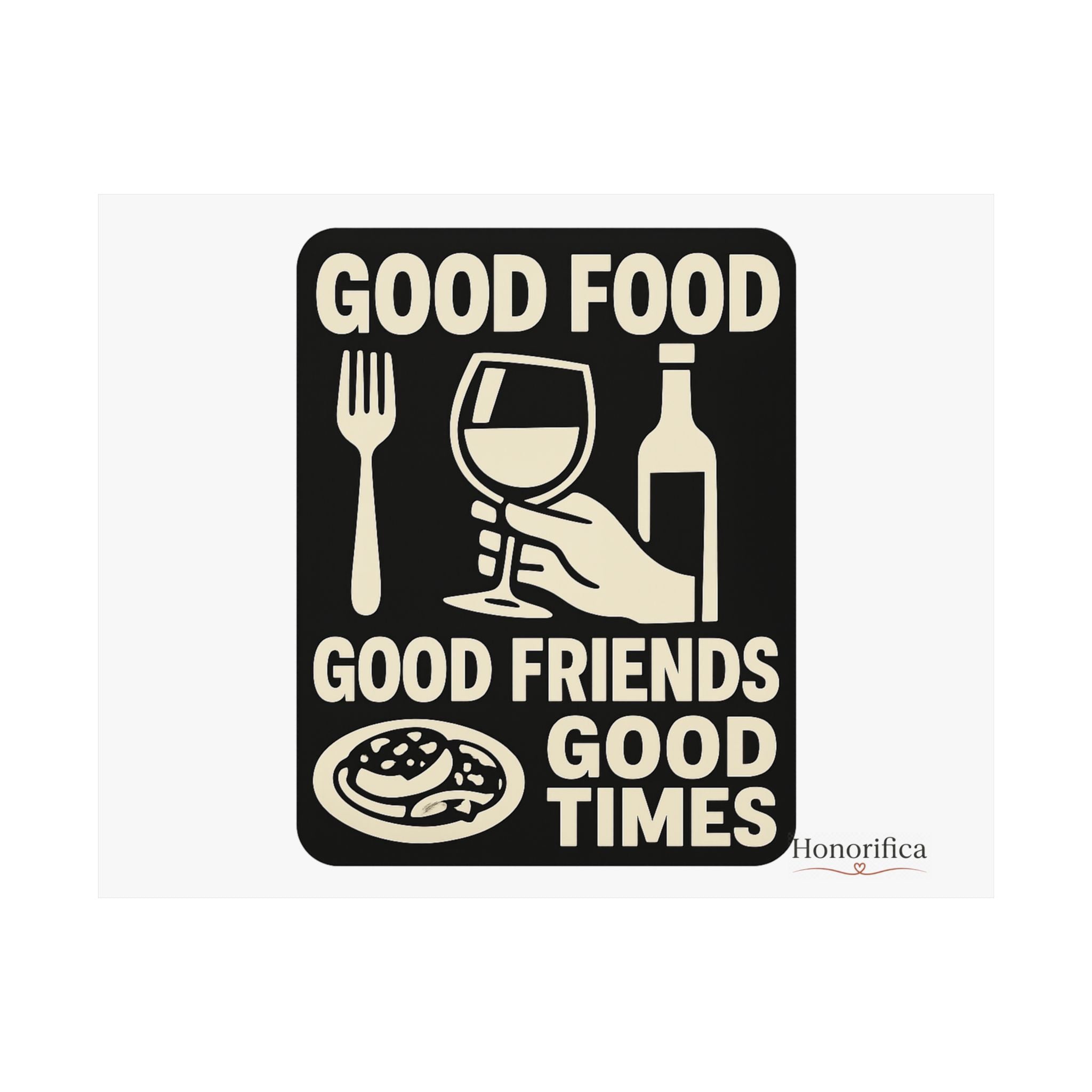 Good Food Good Friends Good Times Poster, Kitchen Wall Art, Dining Room Decor, Friendship Quote Print, Hostess Gift Wine Lover