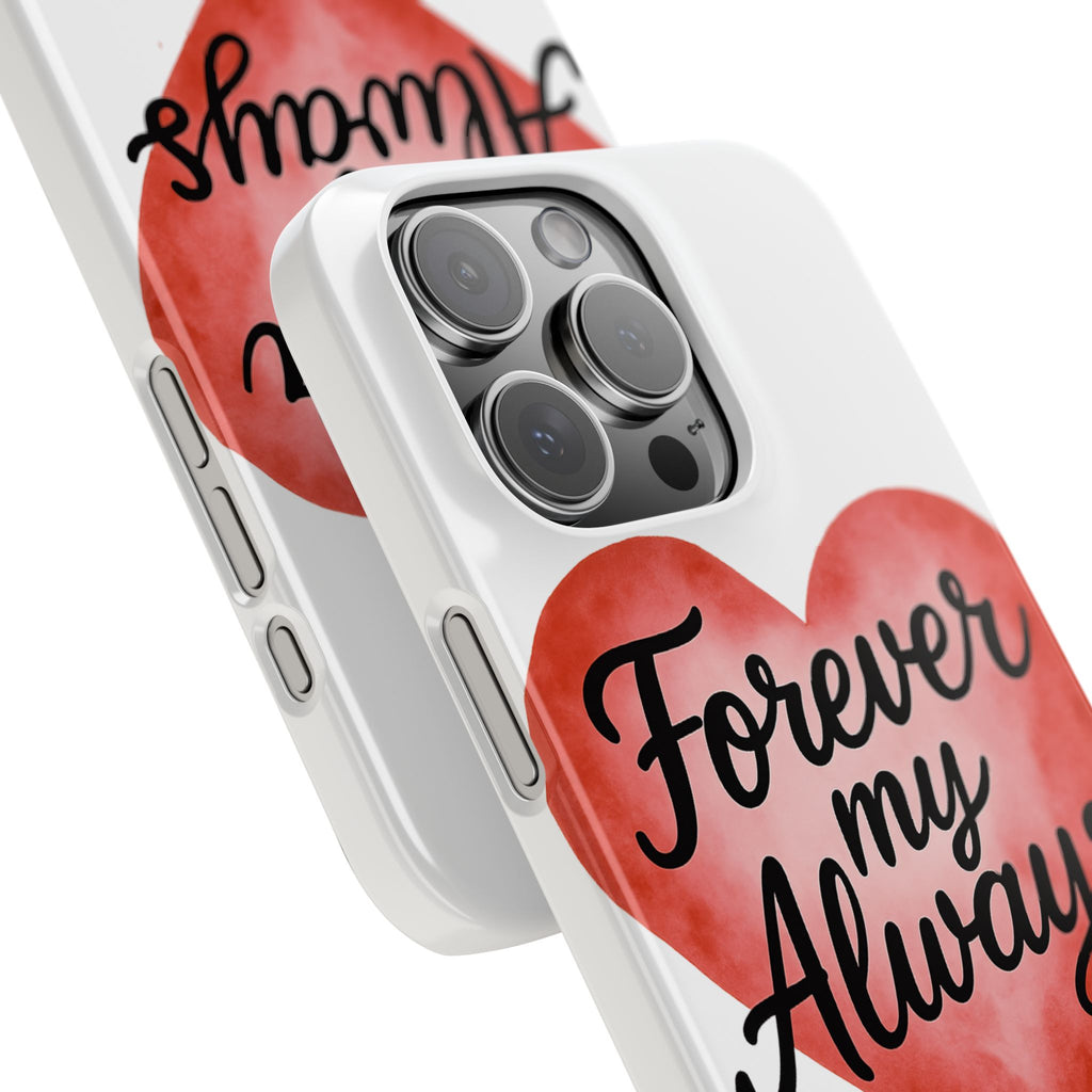 Forever My Always Watercolor Heart Phone Case | Romantic Anniversary Gift for Her | Love Quote Phone Cover | Girlfriend Wife Gift