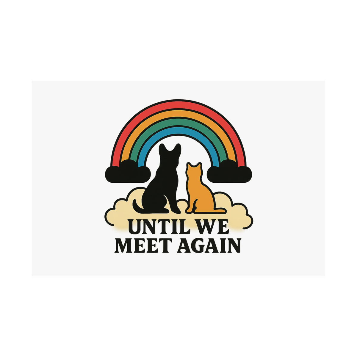 Rainbow Bridge Pet Memorial Poster, Dog Cat Loss Sympathy Gift, Until We Meet Again Pet Remembrance Wall Art, Pet Bereavement Print