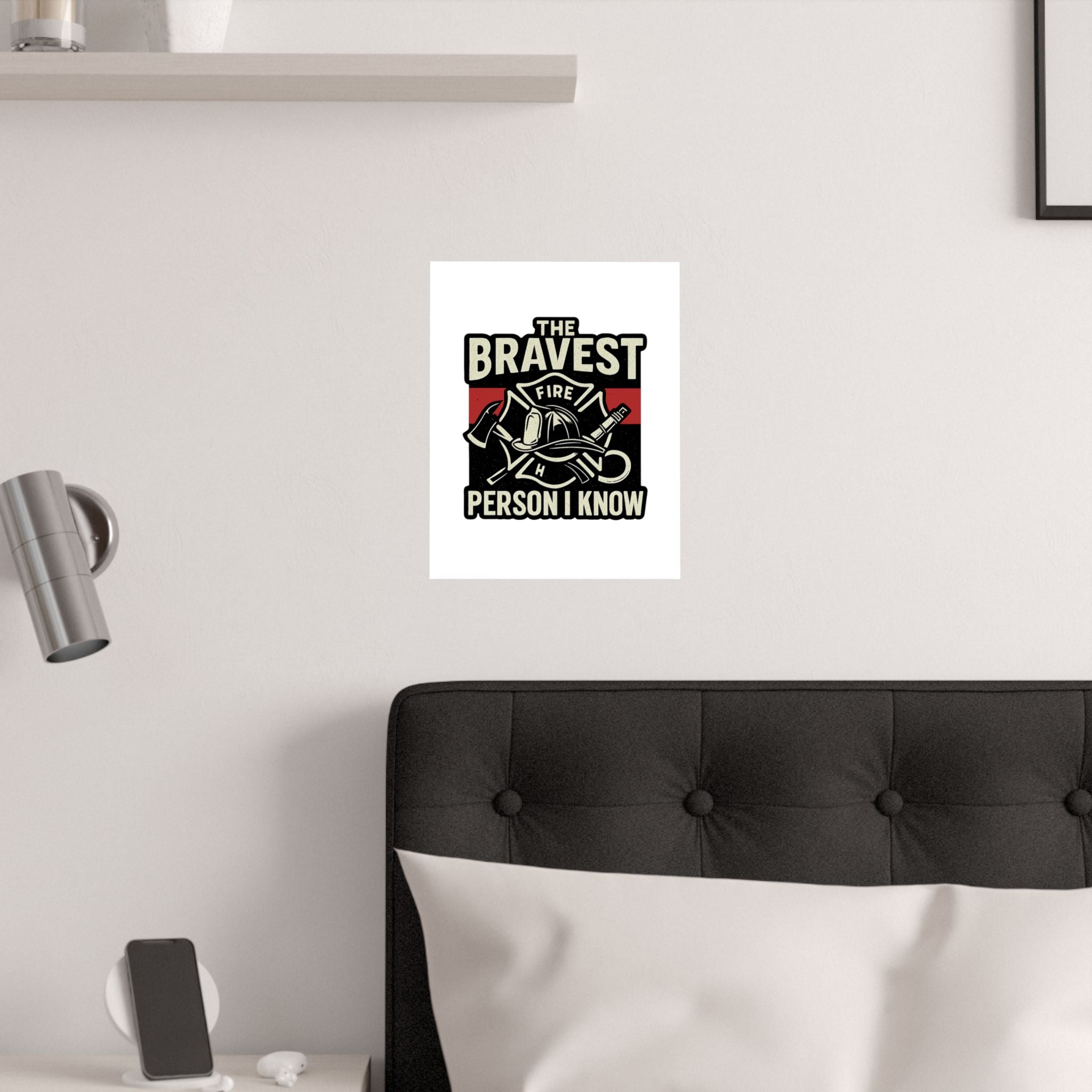 Firefighter Gift Wall Art Print, Bravest Person I Know Quote Poster, Thin Red Line Decor, Fireman Appreciation Thank You