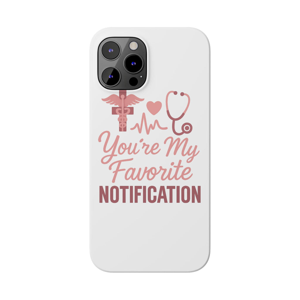 You're My Favorite Notification Phone Case Medical Nurse Doctor Gift Heartbeat Stethoscope Cute Romantic Healthcare Worker Pink