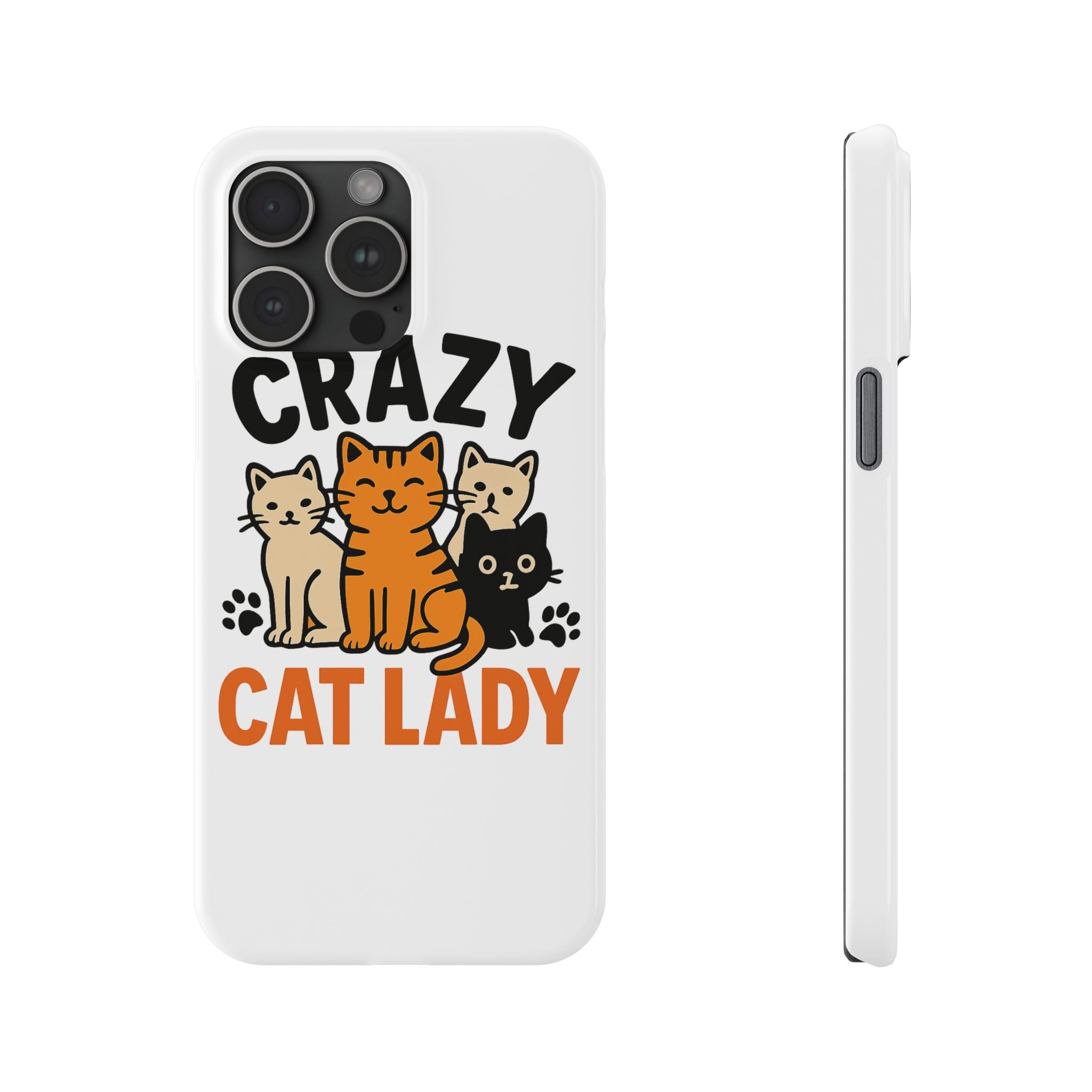 Crazy Cat Lady Phone Case, Funny Cat Lover Gift, Cat Mom Phone Case, Cat Lady Birthday Gift, Cute Cat Phone Case for Women