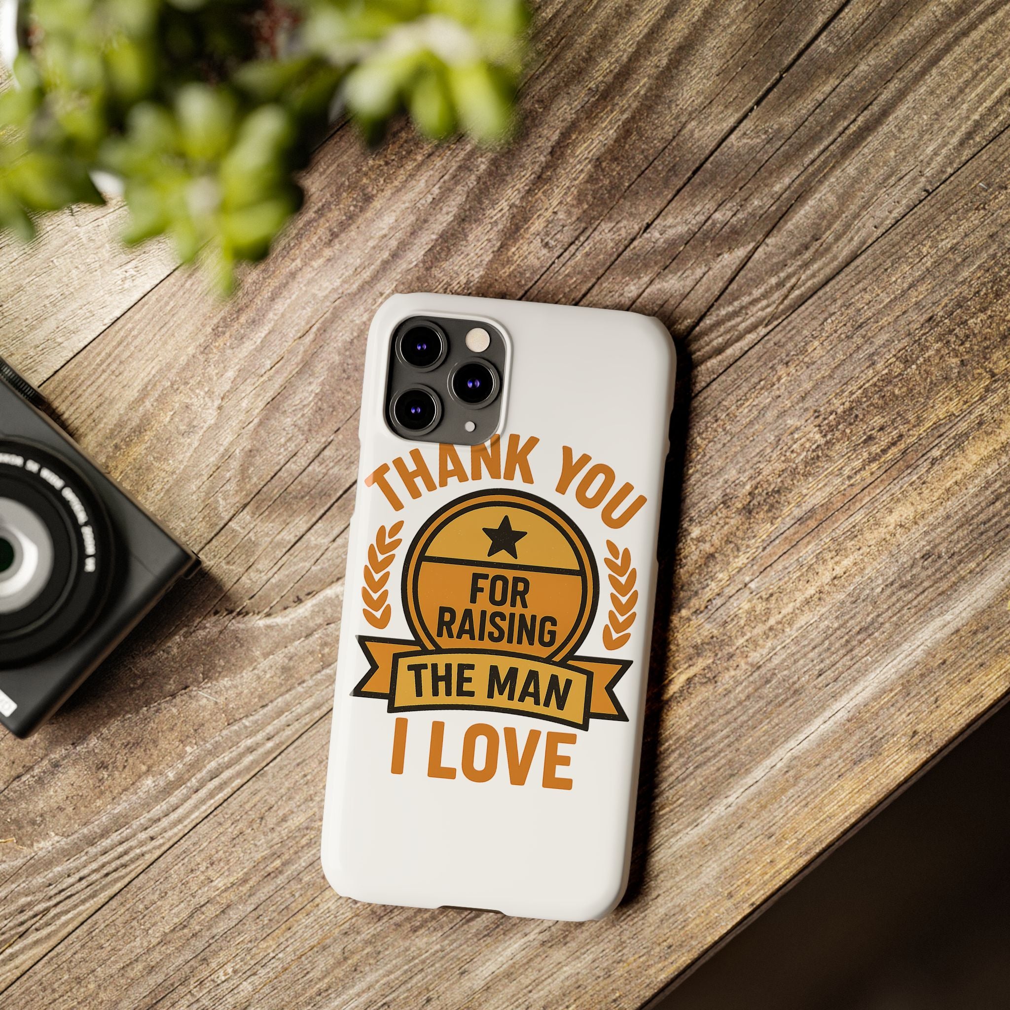 Thank You For Raising The Man I Love Phone Case Gift for Mother in Law from Daughter in Law MIL Birthday Mothers Day Present