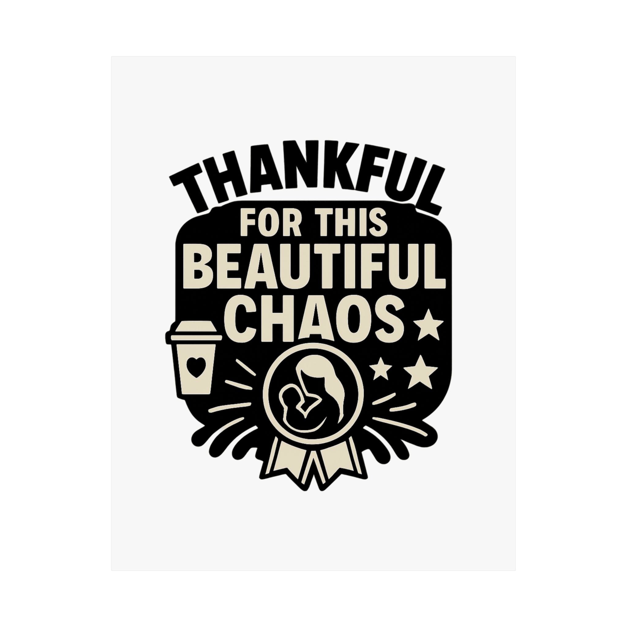 Thankful For This Beautiful Chaos Print, Motherhood Gift, Mom Life Quote Poster, Mother's Day Gift, New Mom Present, Gratitude Wall Art