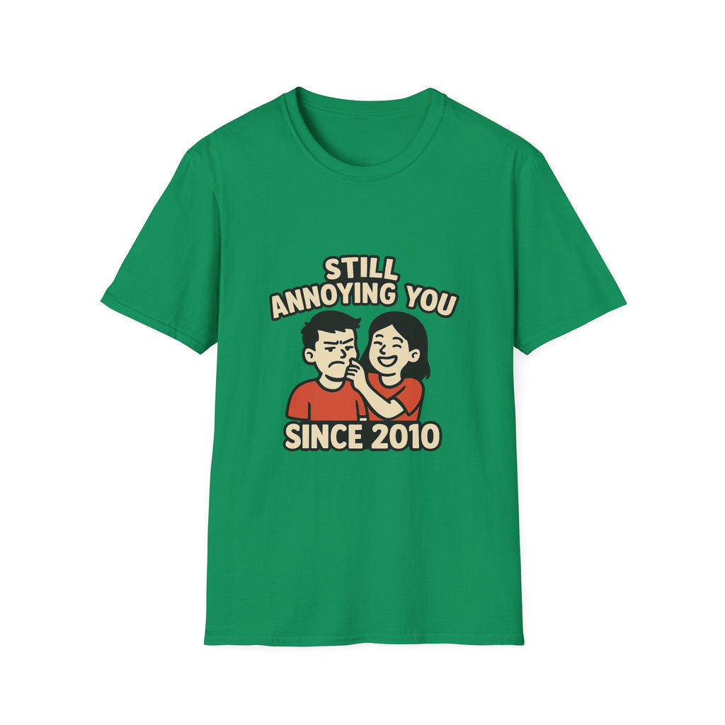 Still Annoying You Since 2010 Shirt Anniversary Gift for Husband Wife Couples Tshirt Funny Marriage Tee Sarcastic Relationship