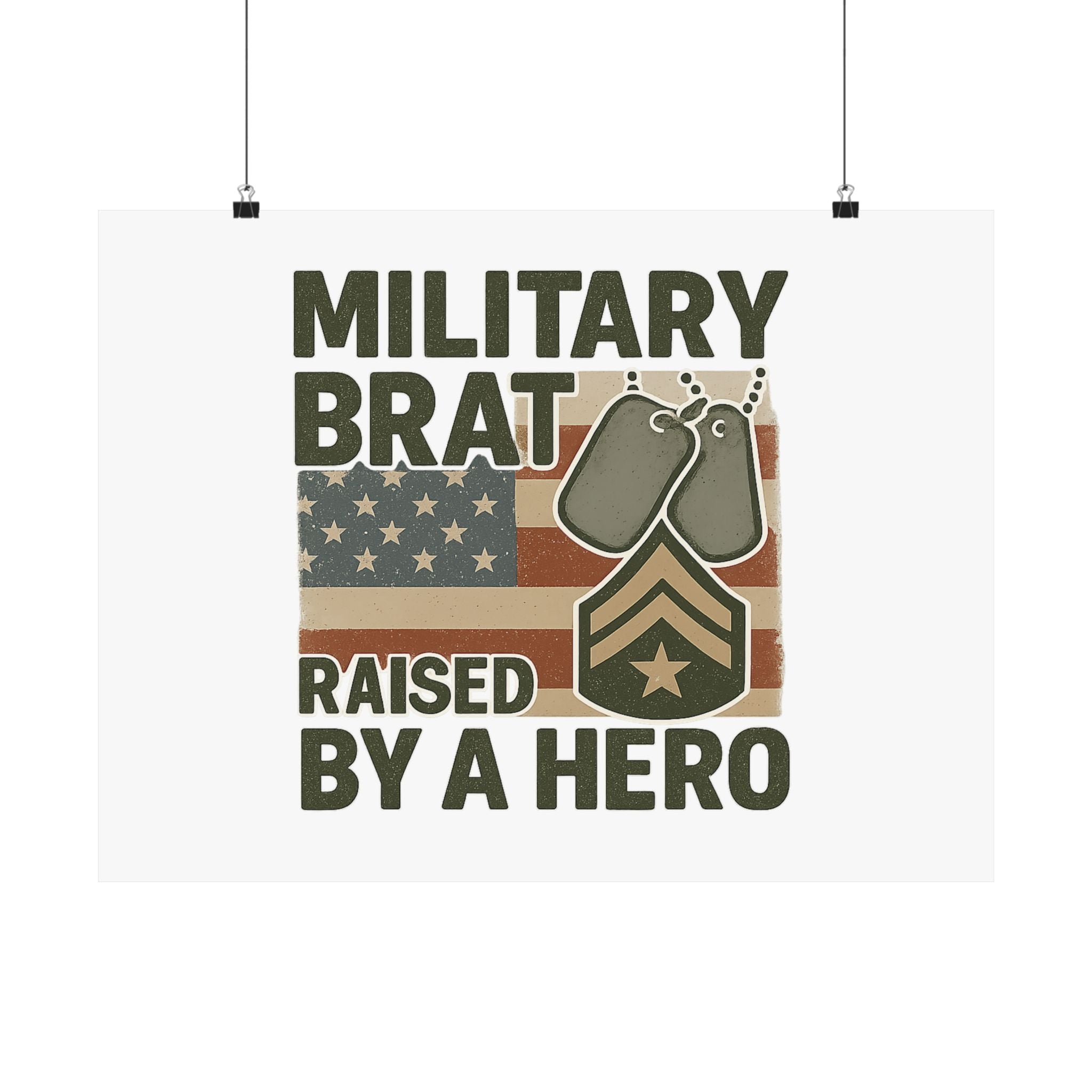Military Brat Poster Raised by a Hero Gift, Military Child Wall Art, Army Navy Air Force Marine, Military Family Decor Print