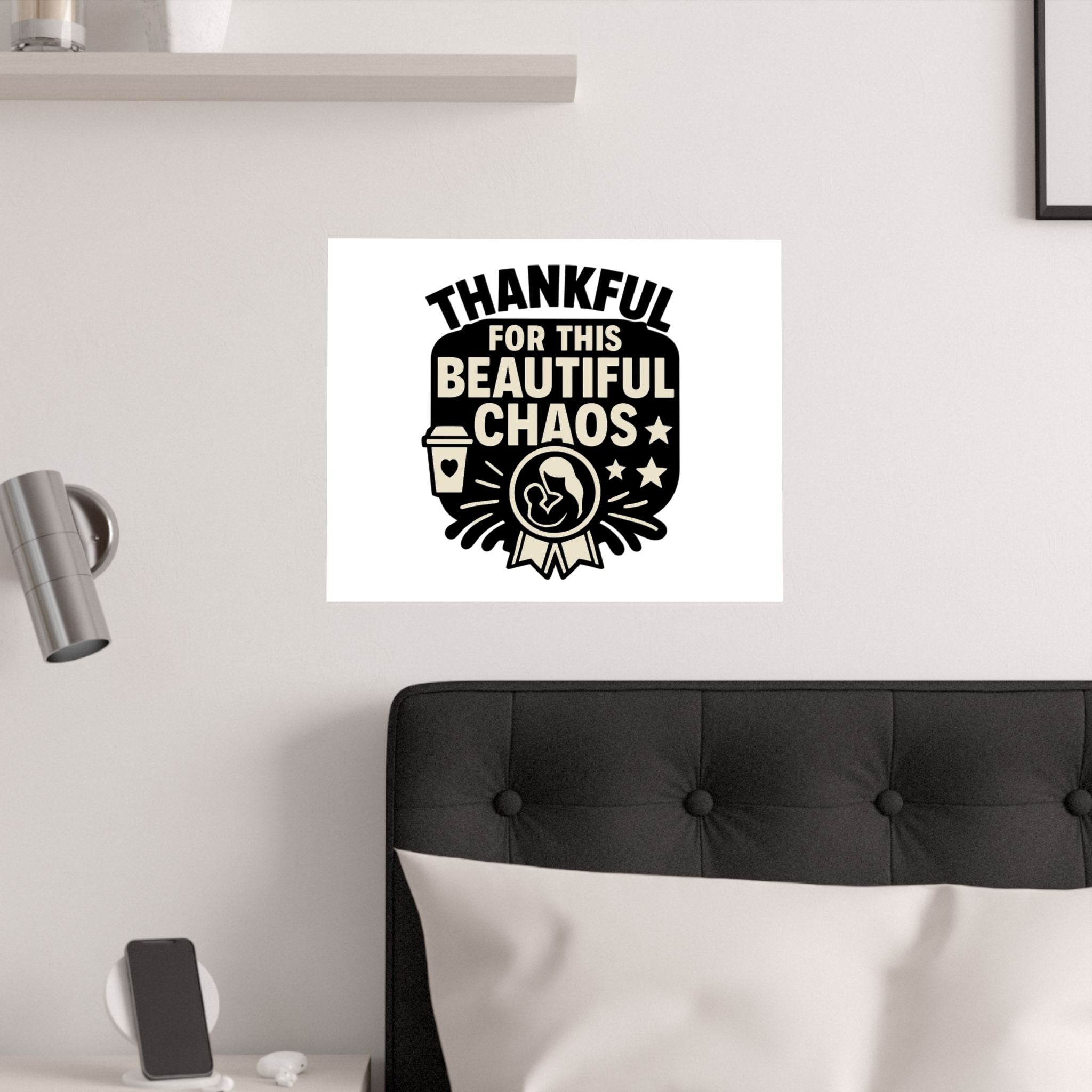 Thankful For This Beautiful Chaos Print, Motherhood Gift, Mom Life Quote Poster, Mother's Day Gift, New Mom Present, Gratitude Wall Art