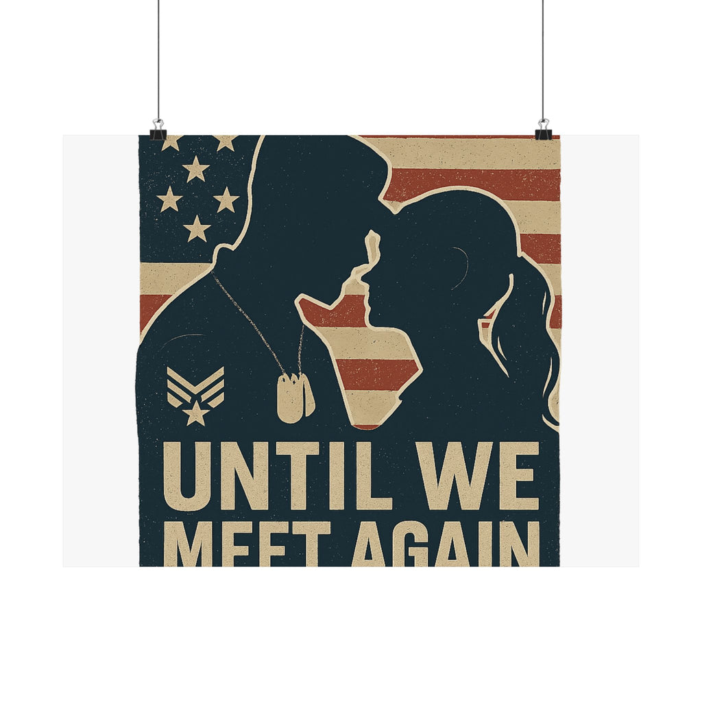 Until We Meet Again Military Deployment Poster, Romantic Farewell Gift for Military Spouse, Patriotic Couple Silhouette Art