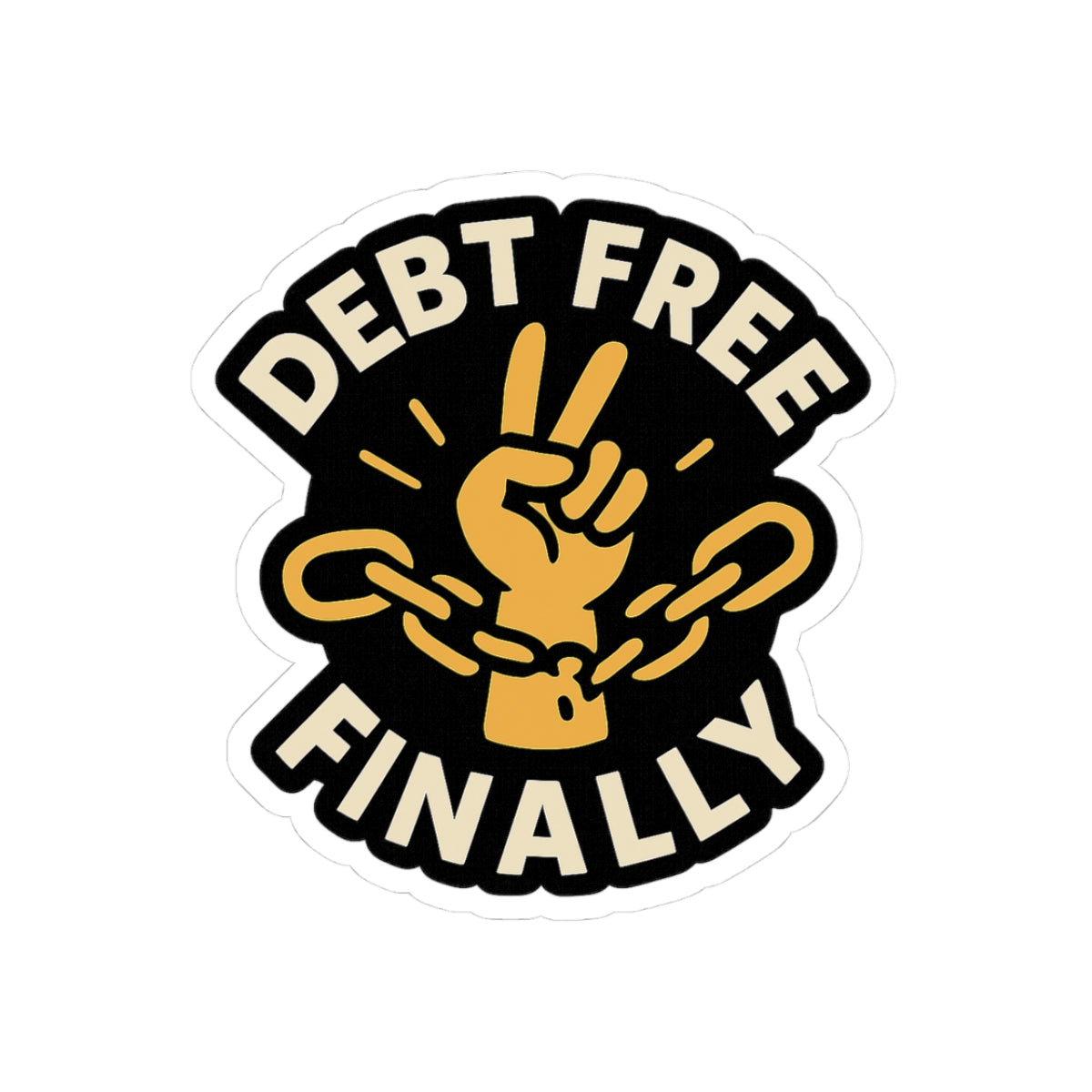 Debt Free Finally Sticker, Financial Freedom Victory Celebration, Broken Chains Money Milestone Achievement Gift Laptop Decal