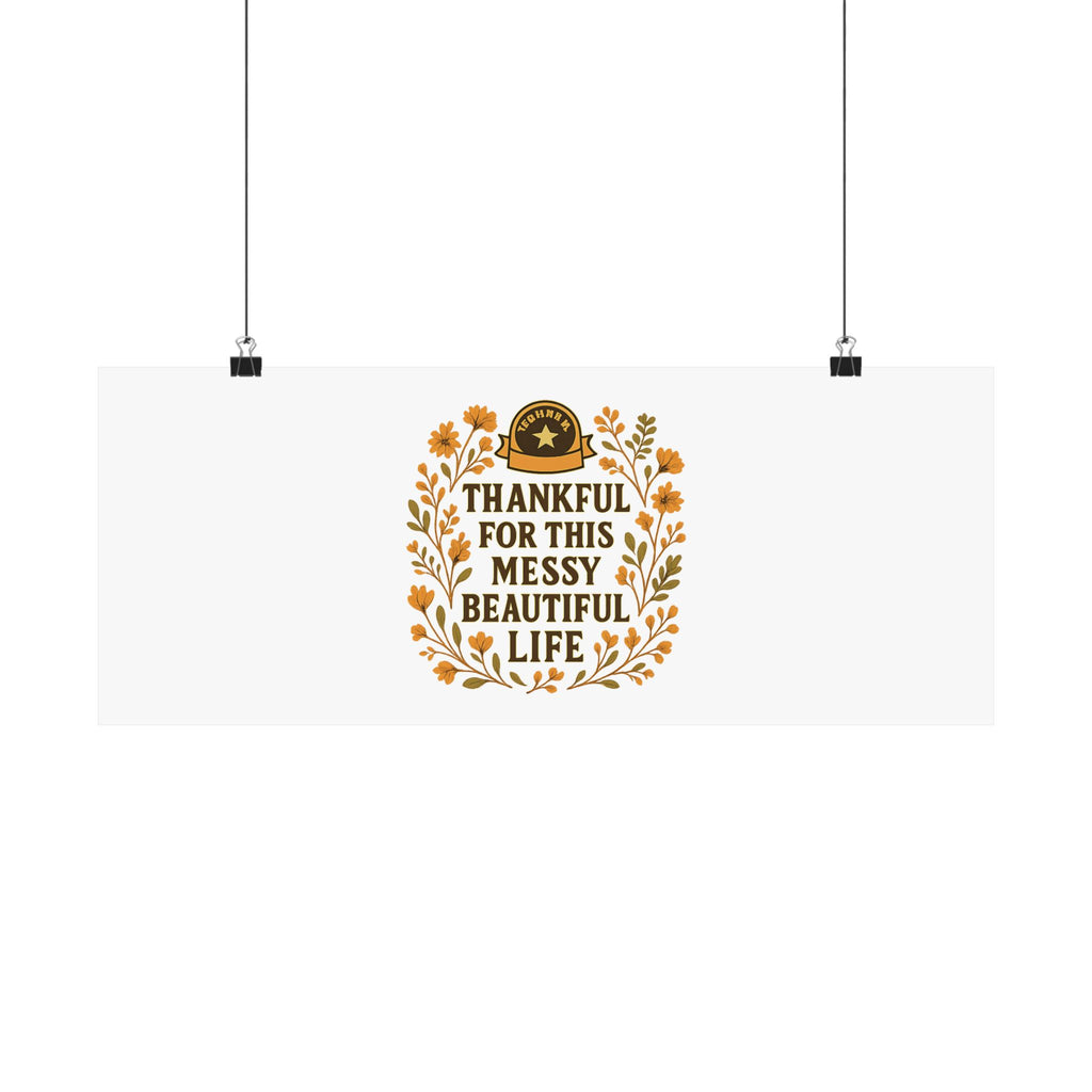Thankful For This Messy Beautiful Life Poster, Gratitude Wall Art, Wildflower Print, Housewarming Gift, Earth Tone Home Decor